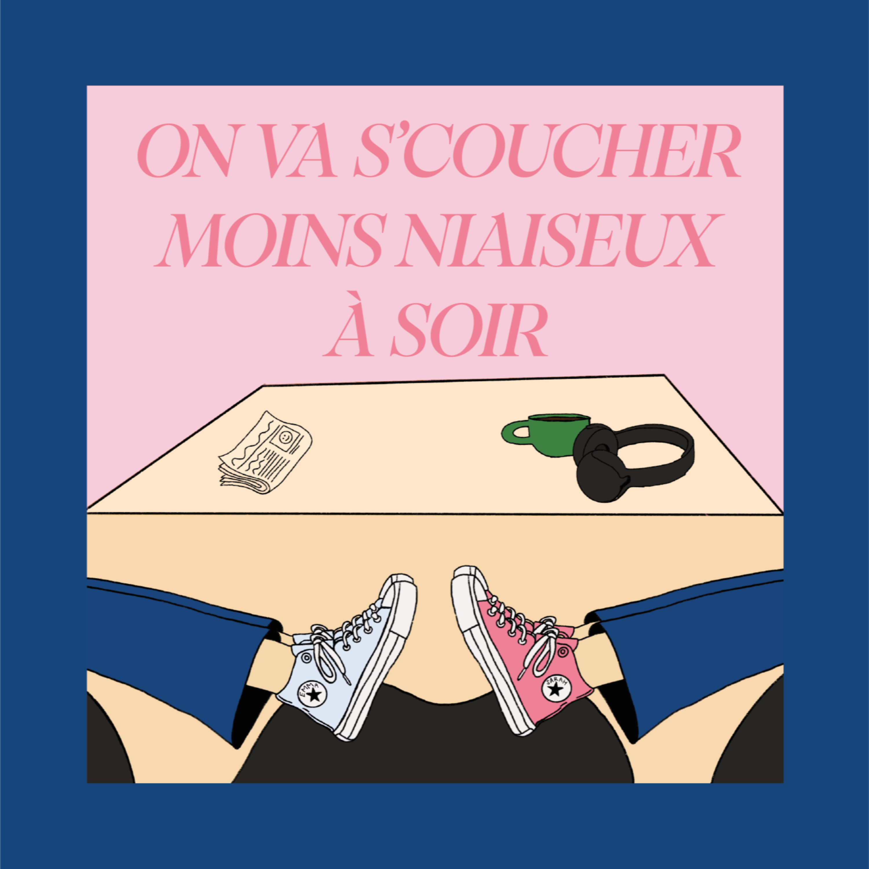 On va s\'coucher moins niaiseux à soir