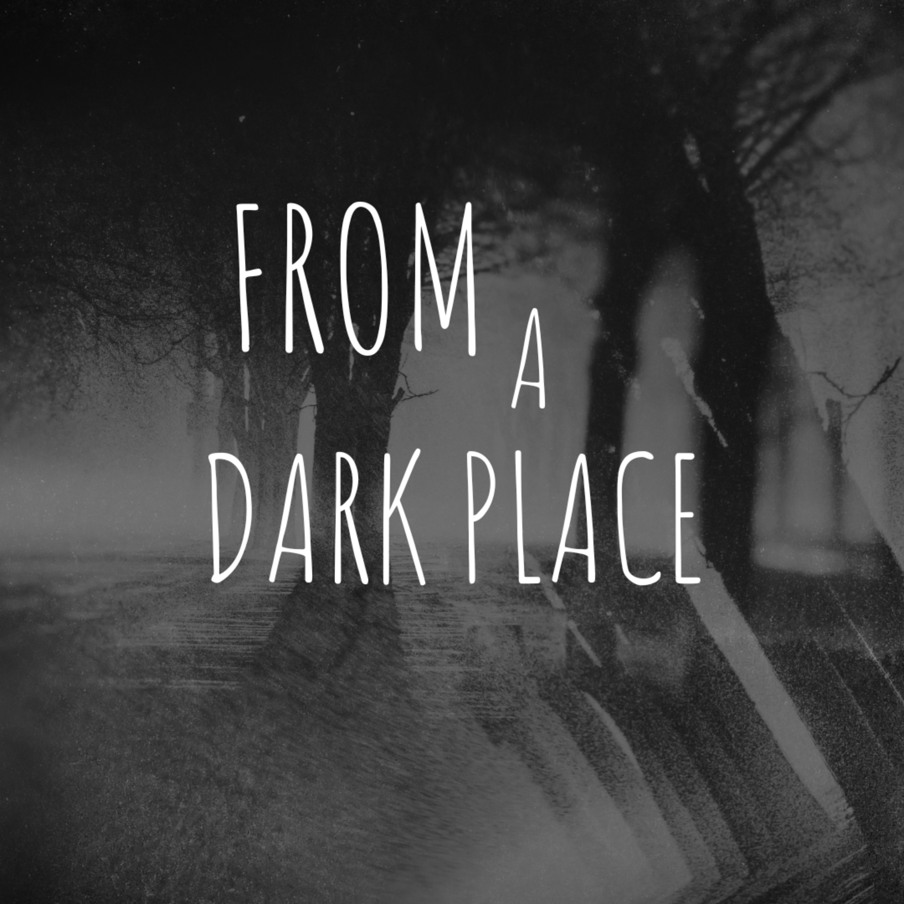 From a Dark Place