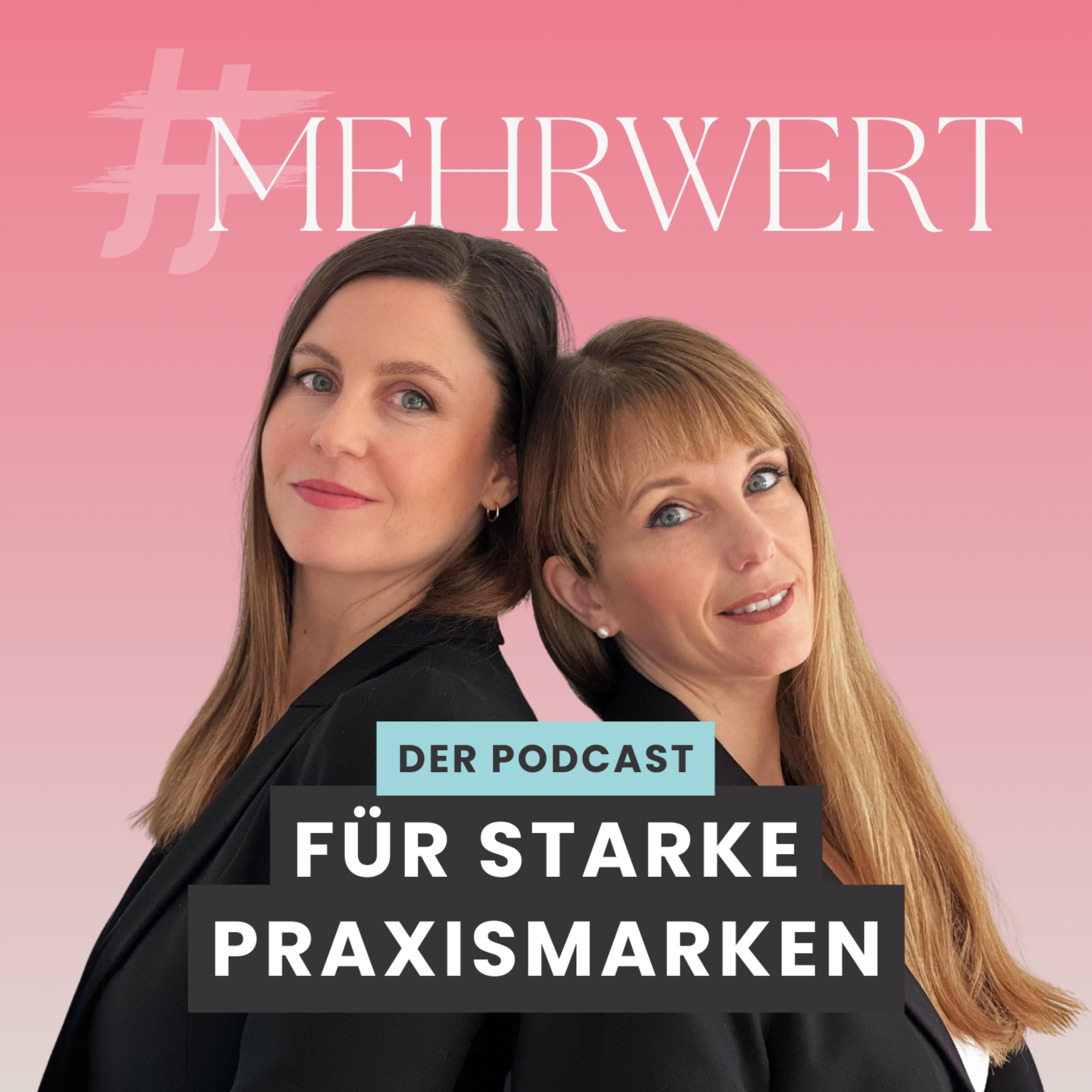 #MEHRwert - der Podcast für starke Praxismarken podcast artwork