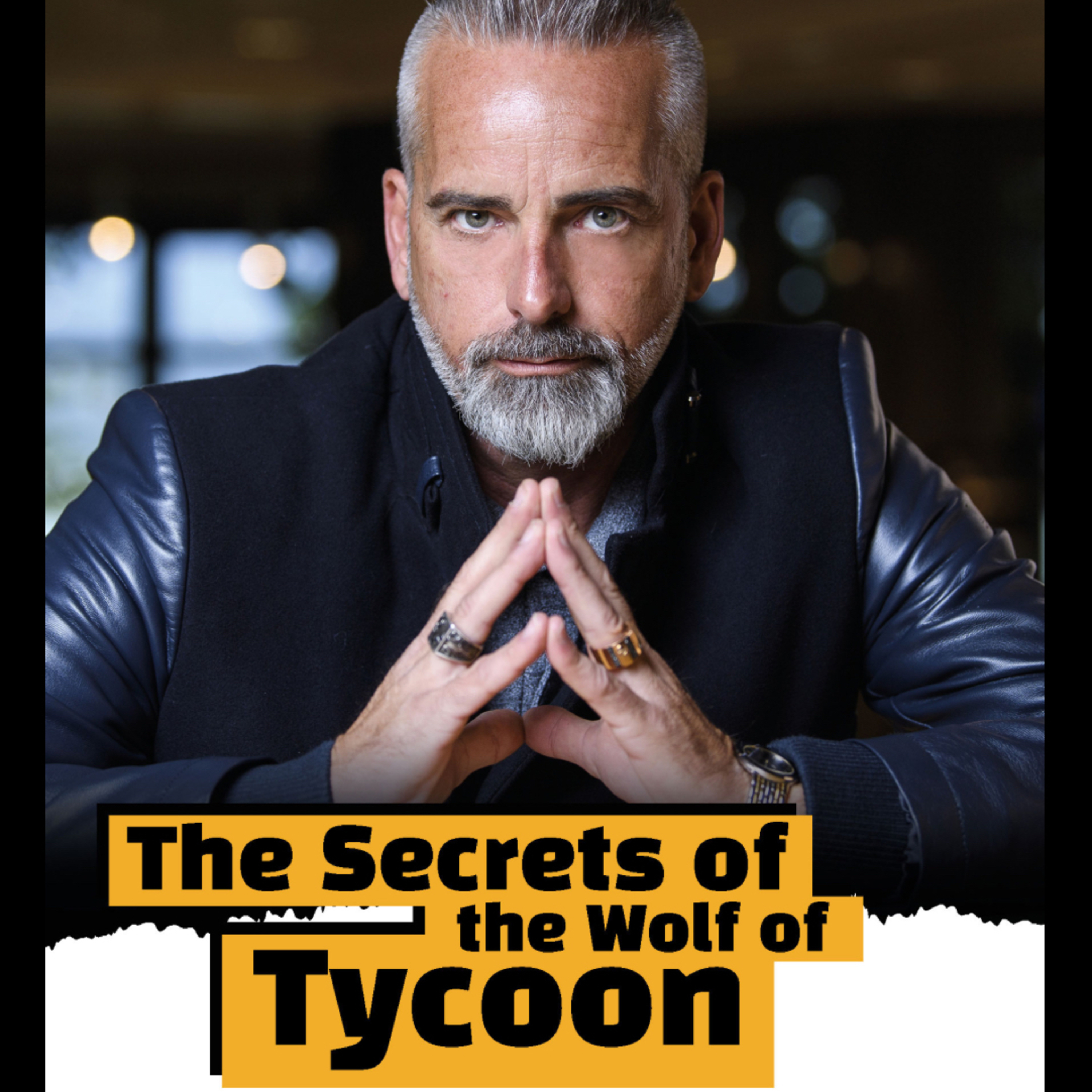 The Secrets of the Wolf of Tycoon podcast artwork