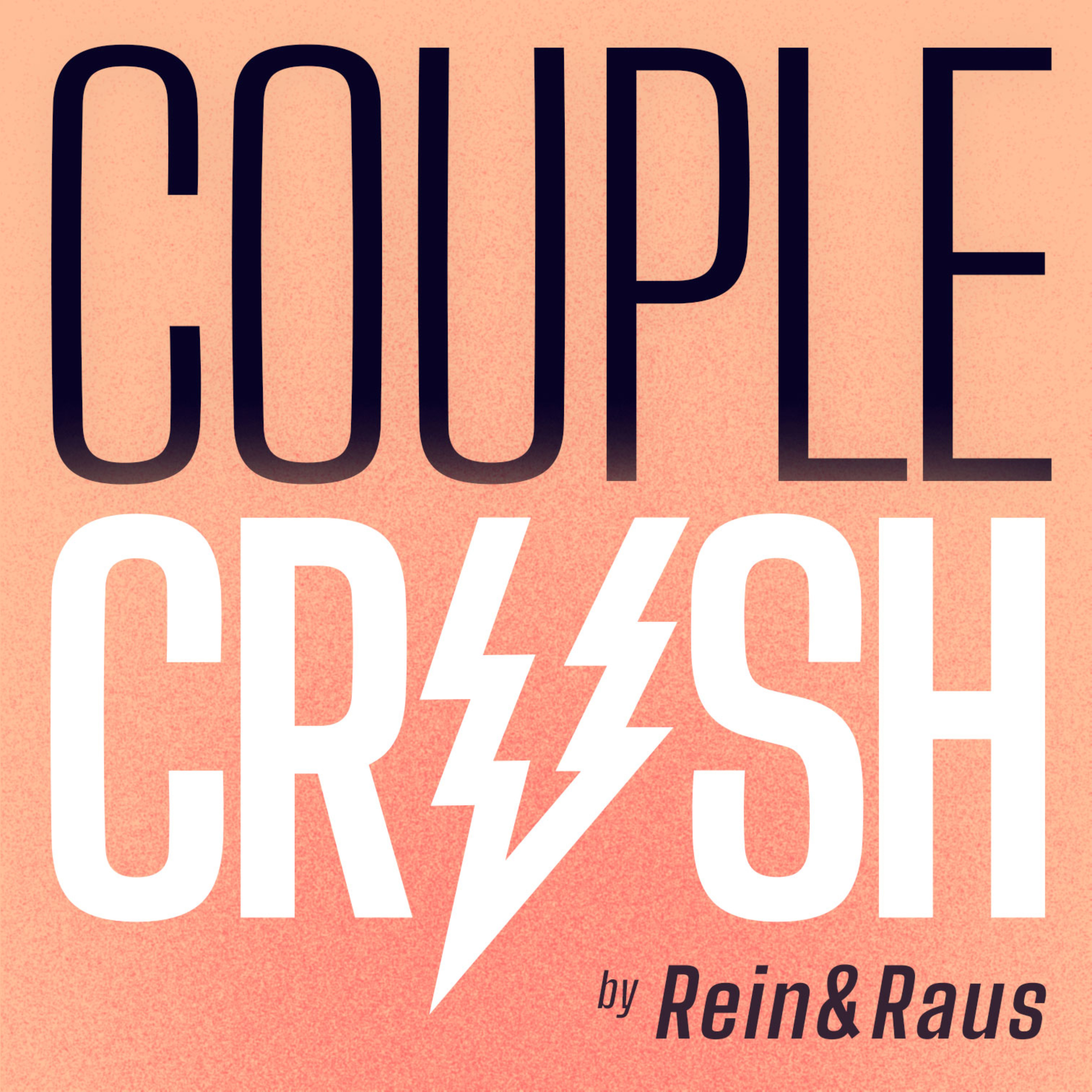 Couple Crush - Beziehungs-Podcast by ReinRaus