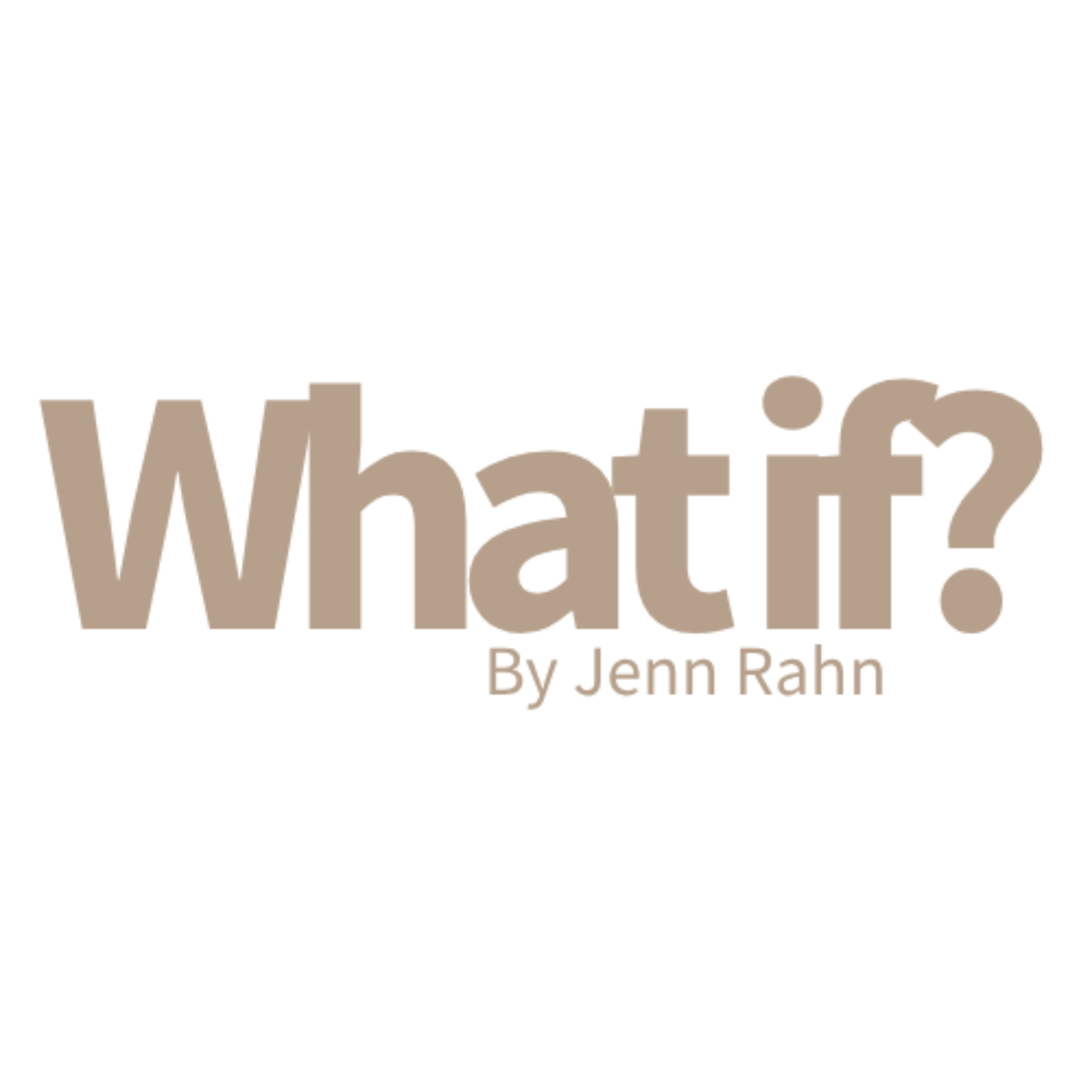 What if? by Jenn Rahn podcast artwork