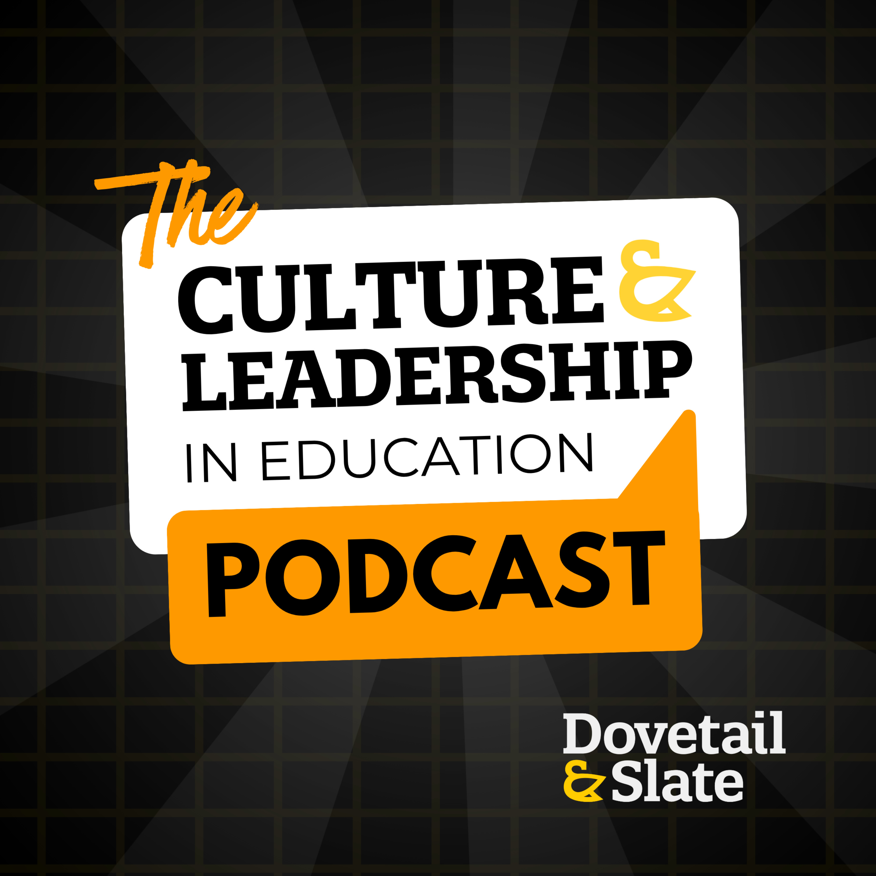 Culture and Leadership in Education Podcast
