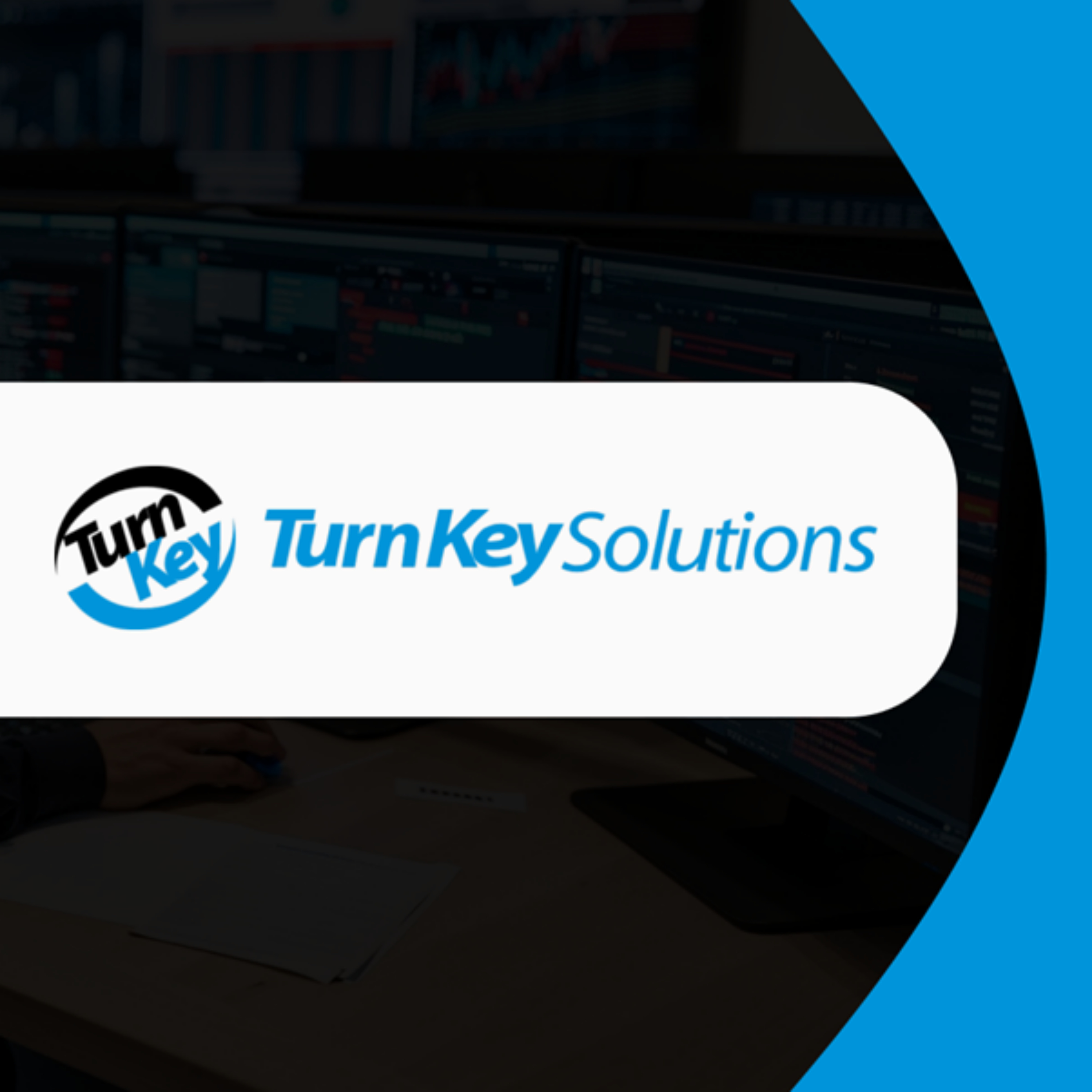 Turn Key Solutions