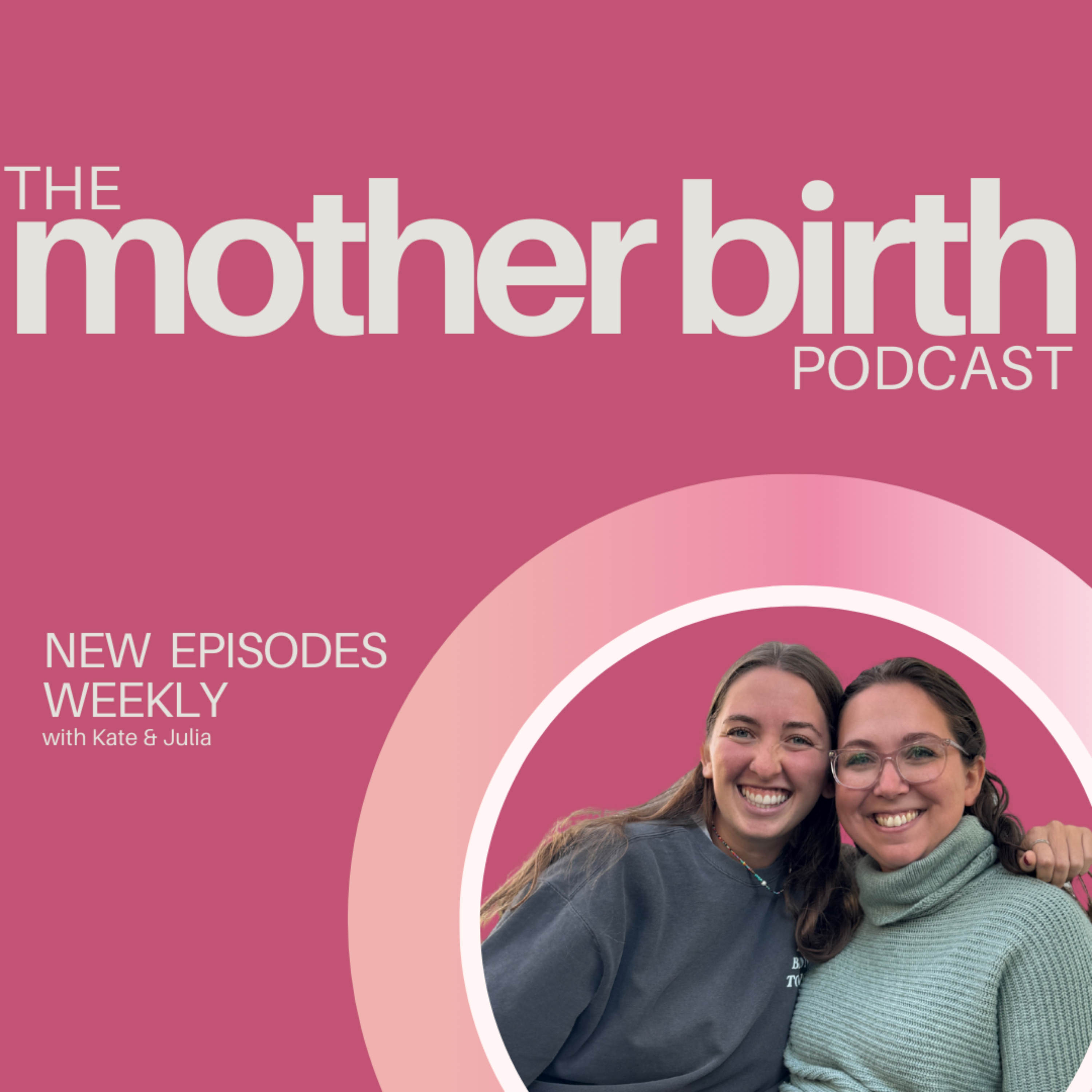 The Mother Birth Podcast
