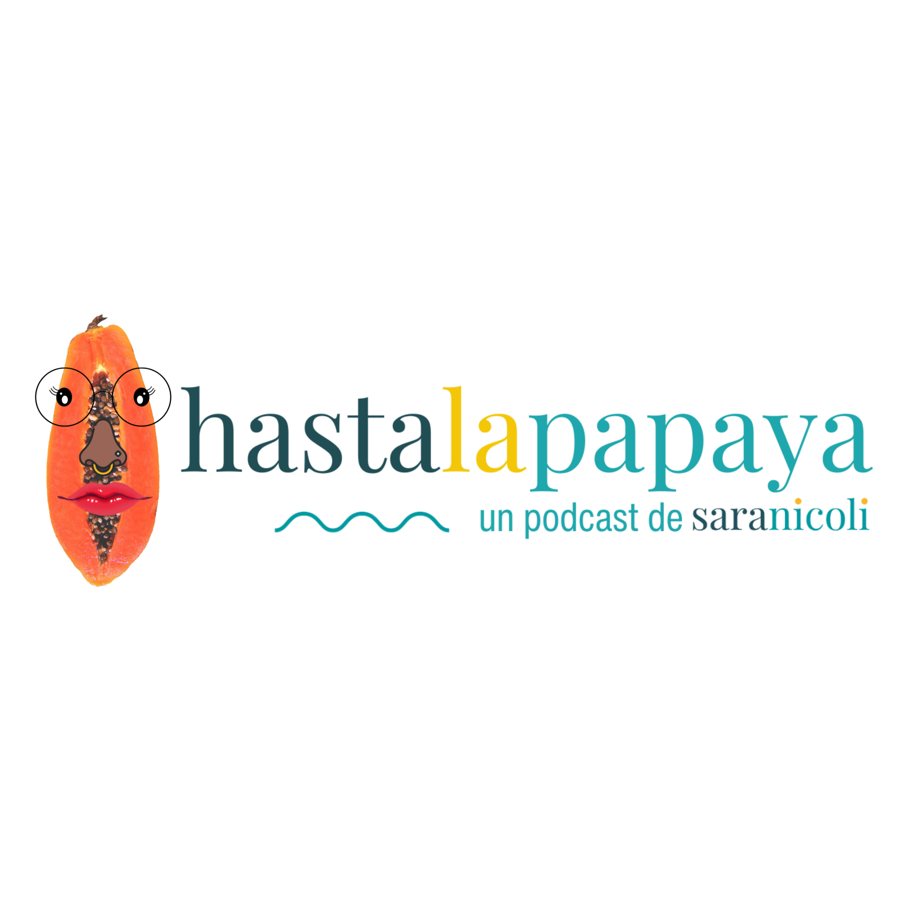 Hasta la Papaya