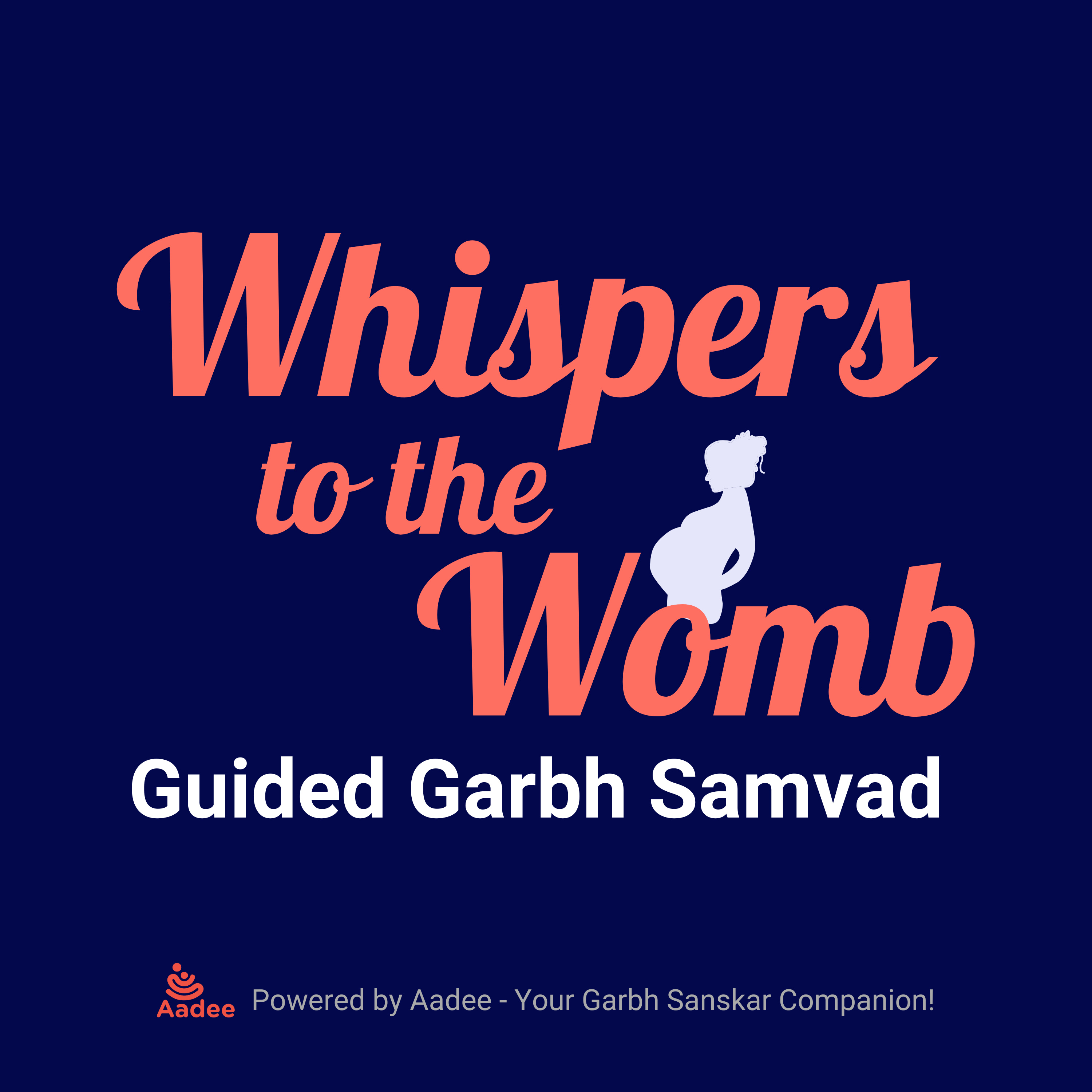 Garbh Samvad - Whispers to the Womb