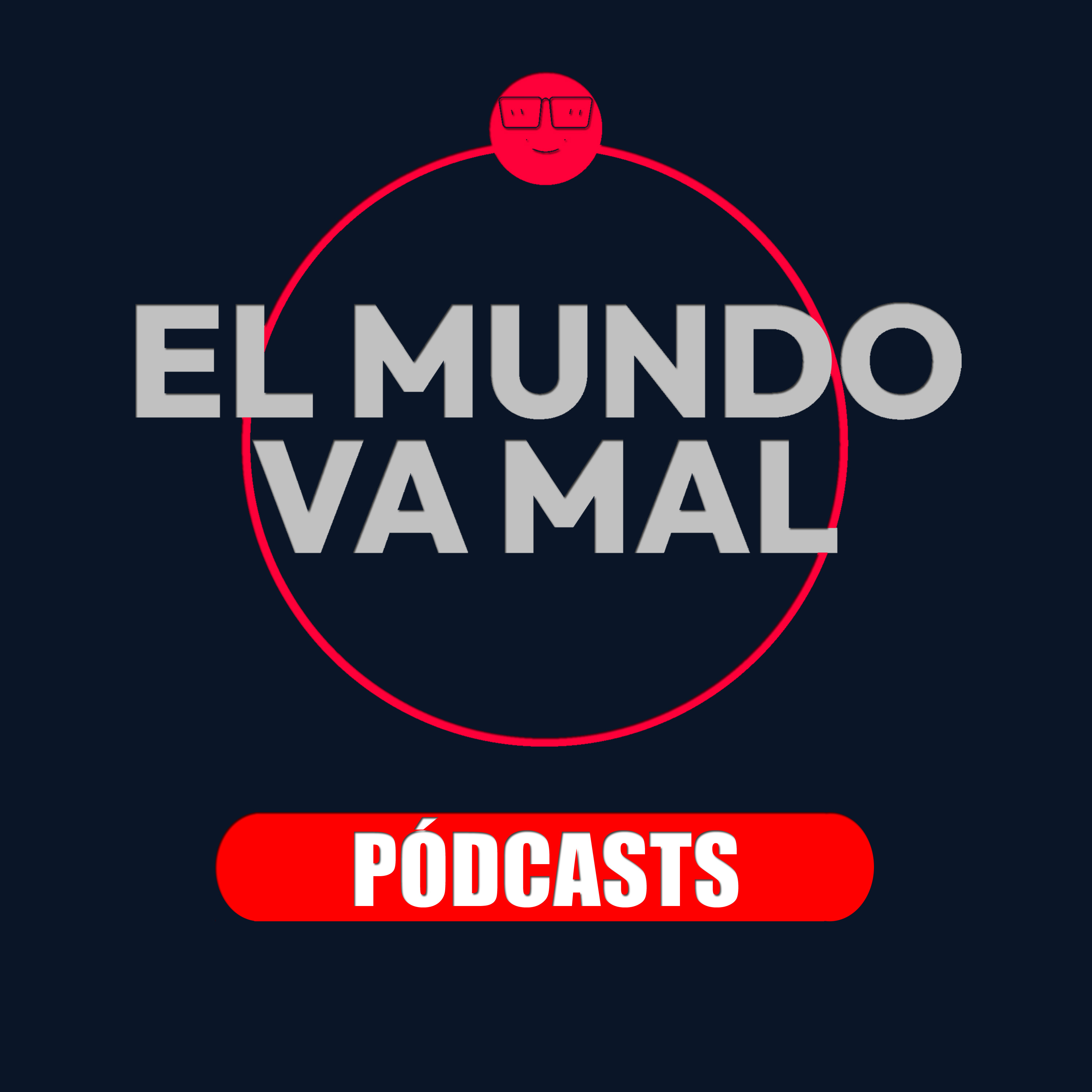 El Mundo Va Mal podcast artwork