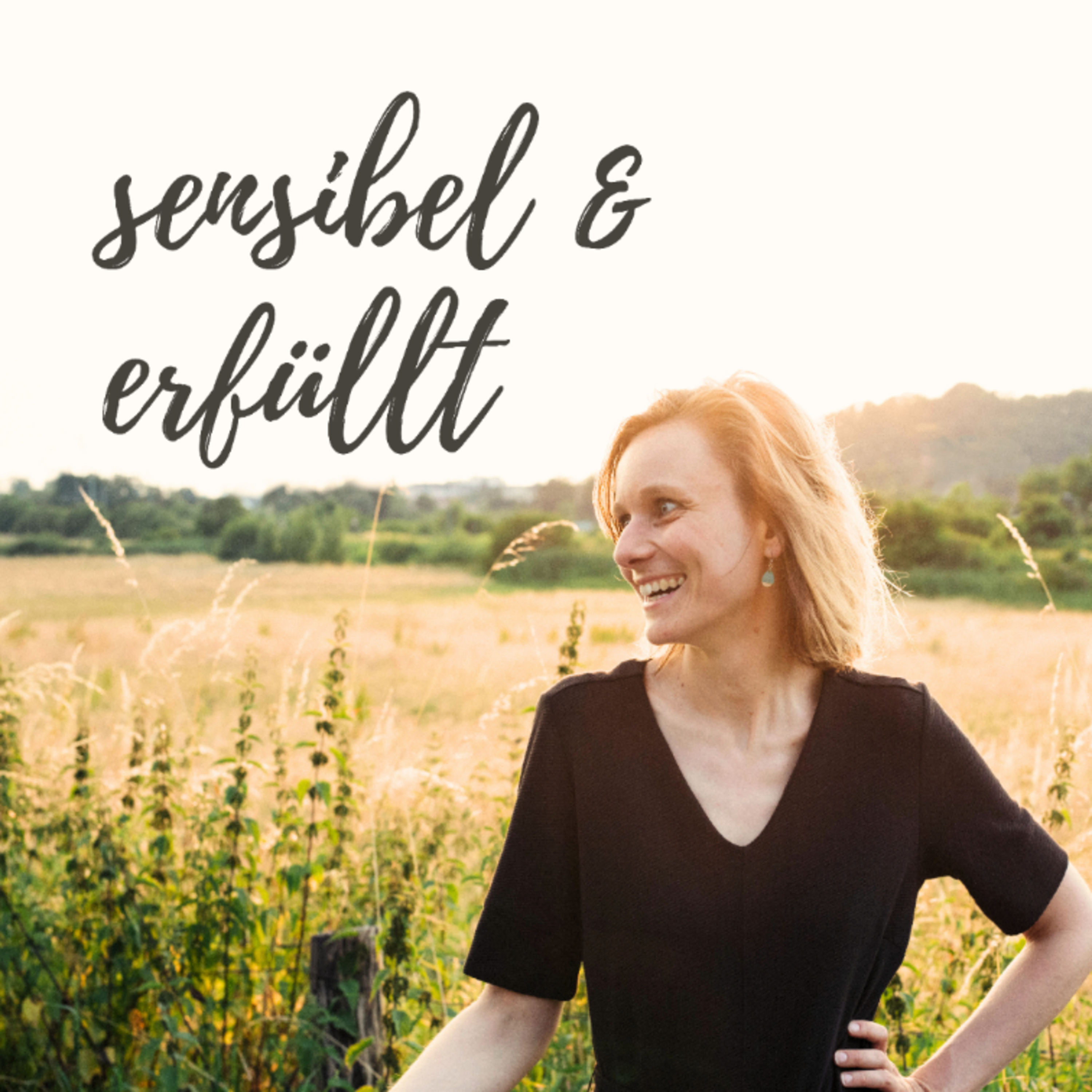 sensibel und erfüllt