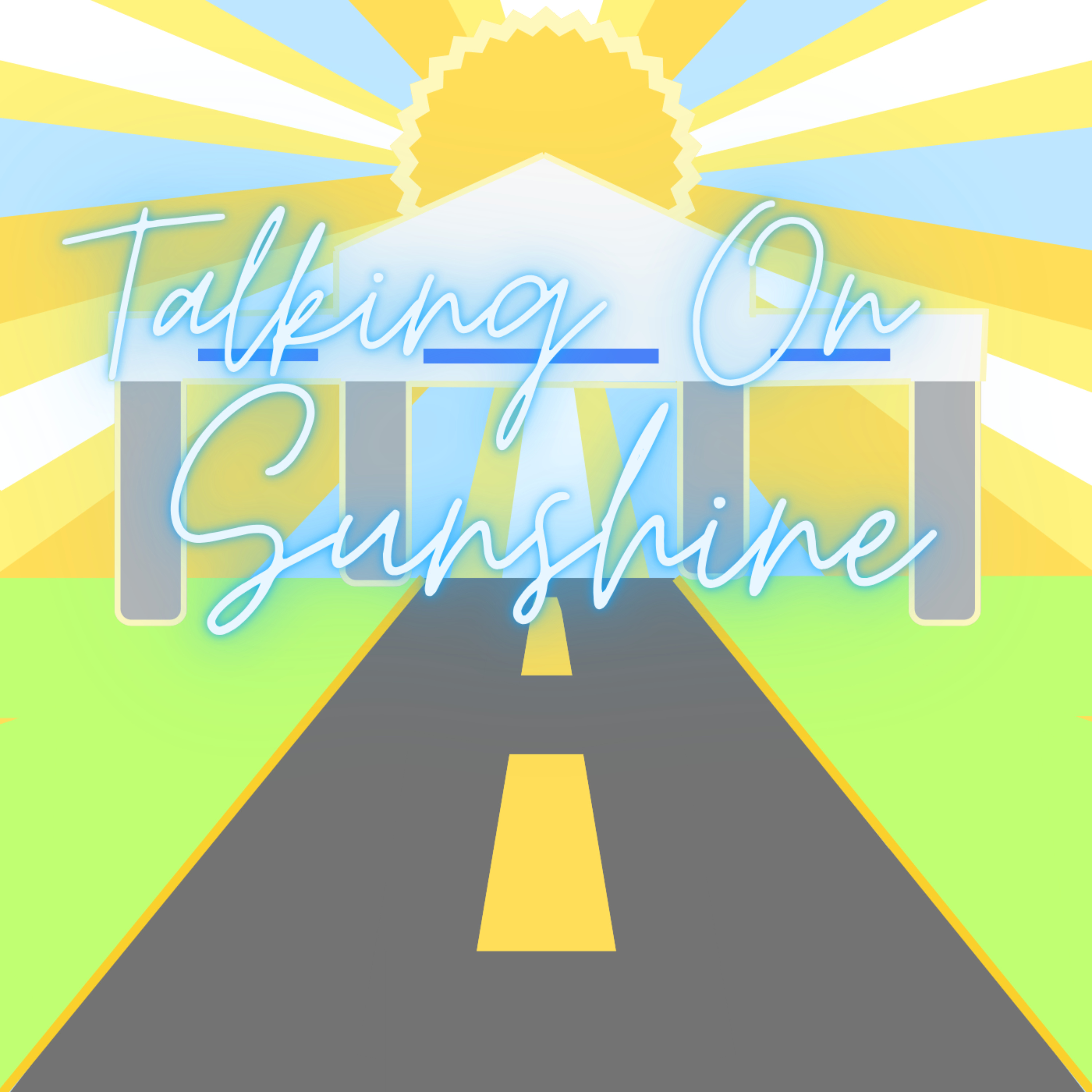 Talking on Sunshine