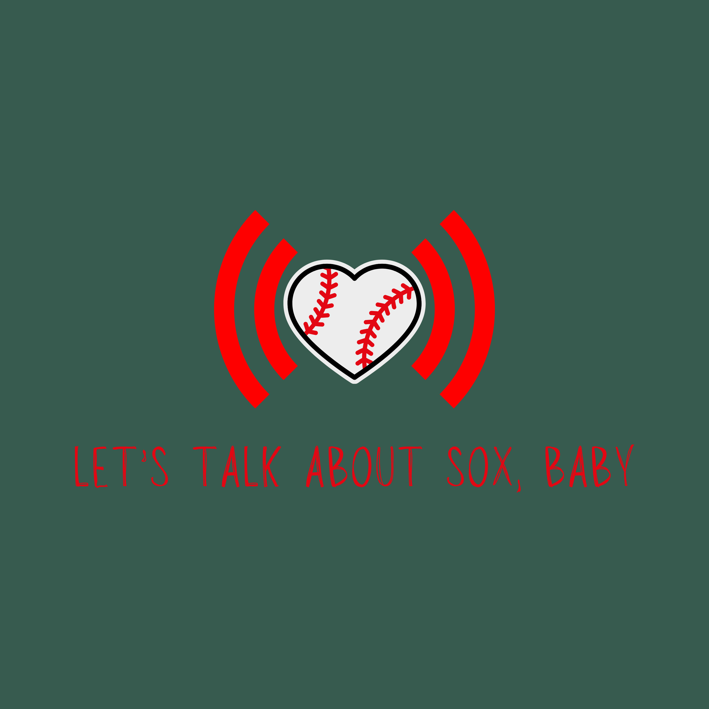 Let's Talk About Sox, Baby