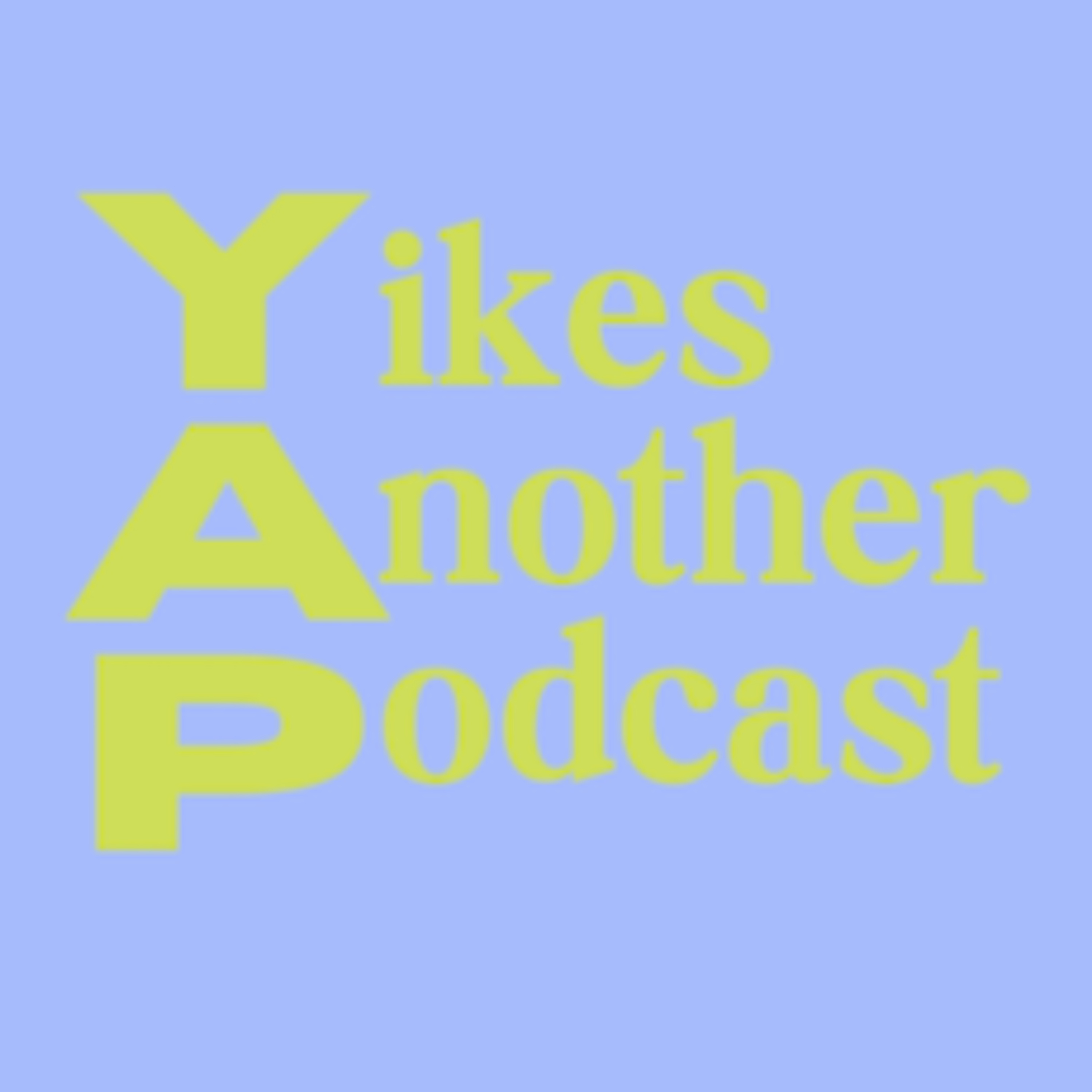Yikes! Another Podcast podcast artwork