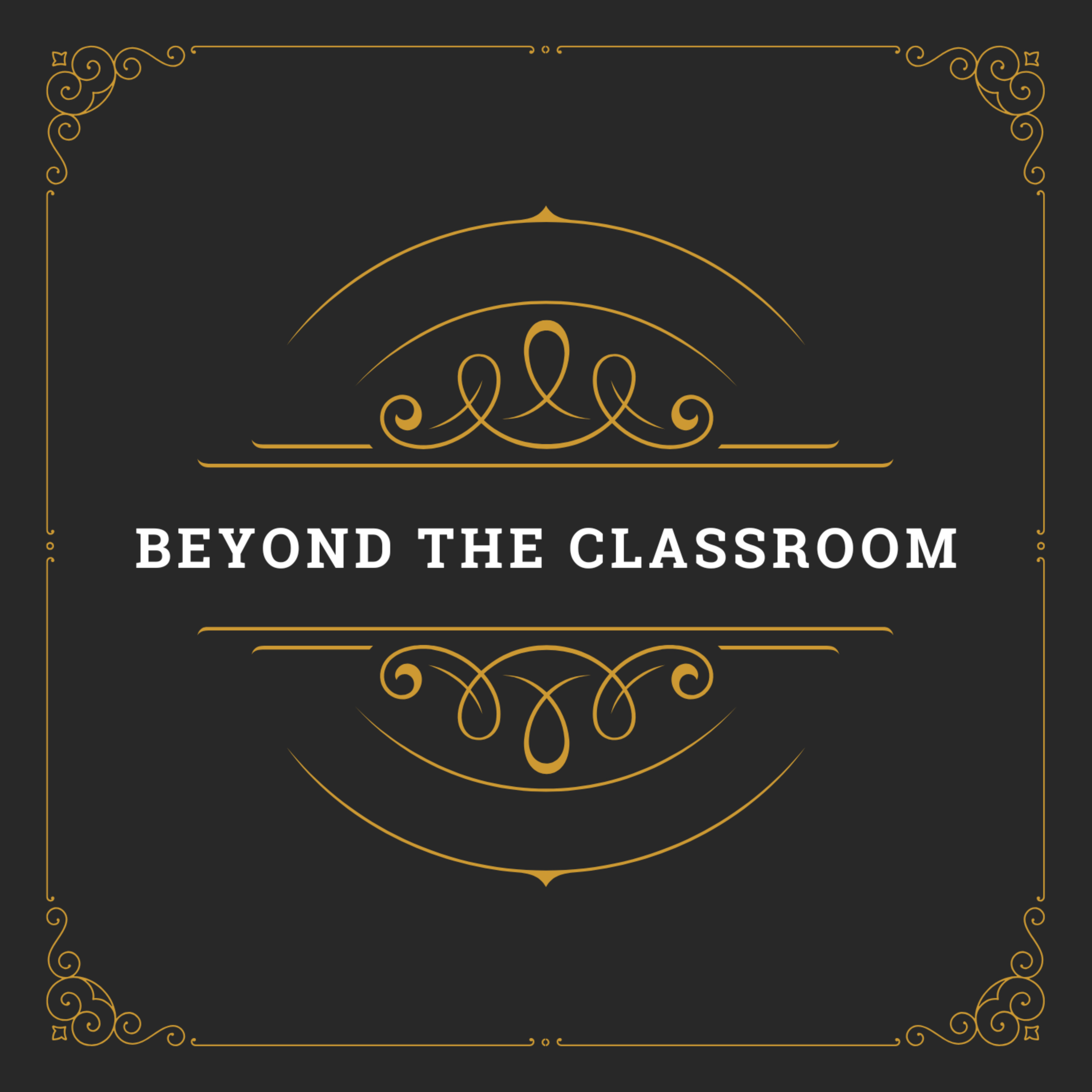 Beyond the Classroom