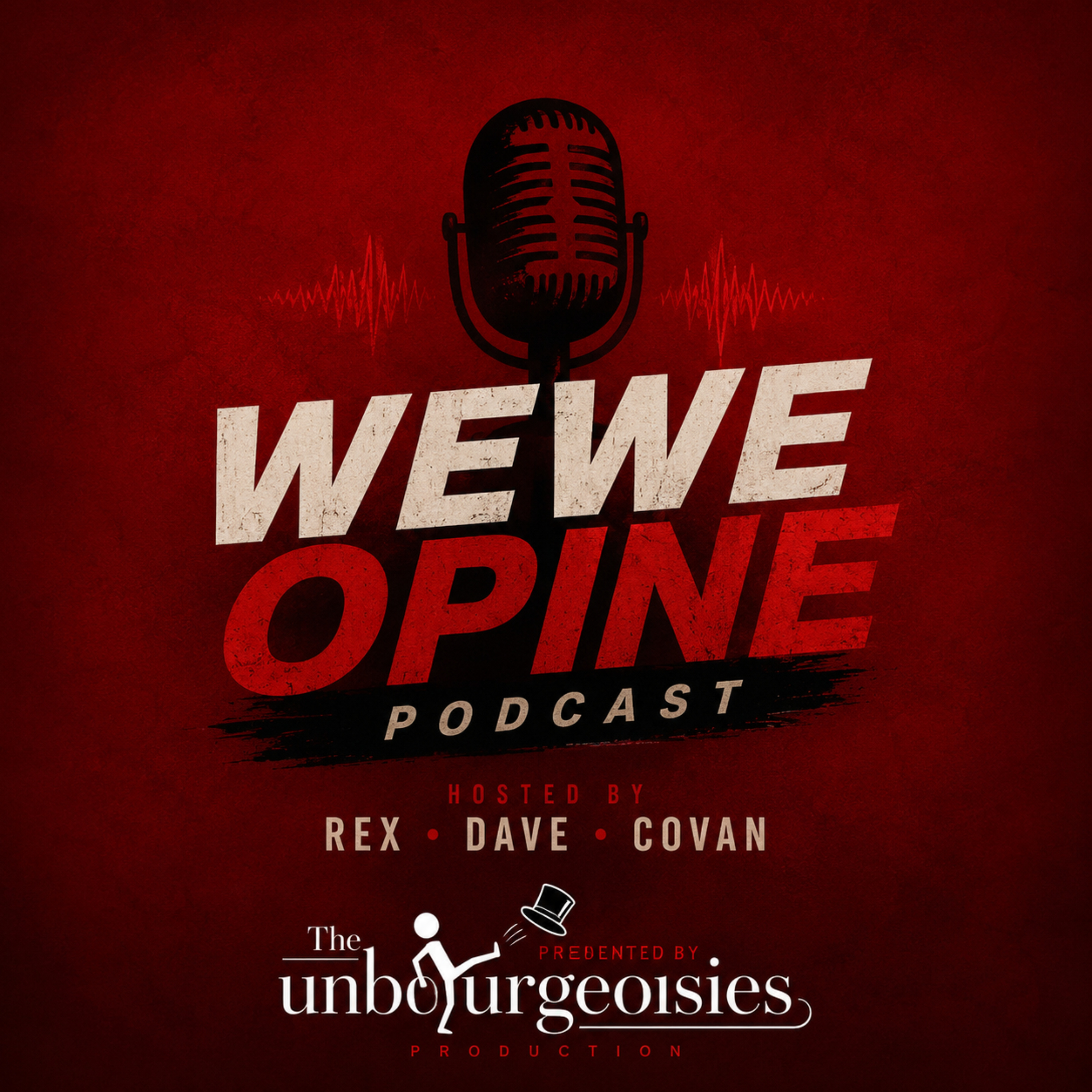 WeWe Opine Podcast – Unfiltered Discussion & Cultural Commentary