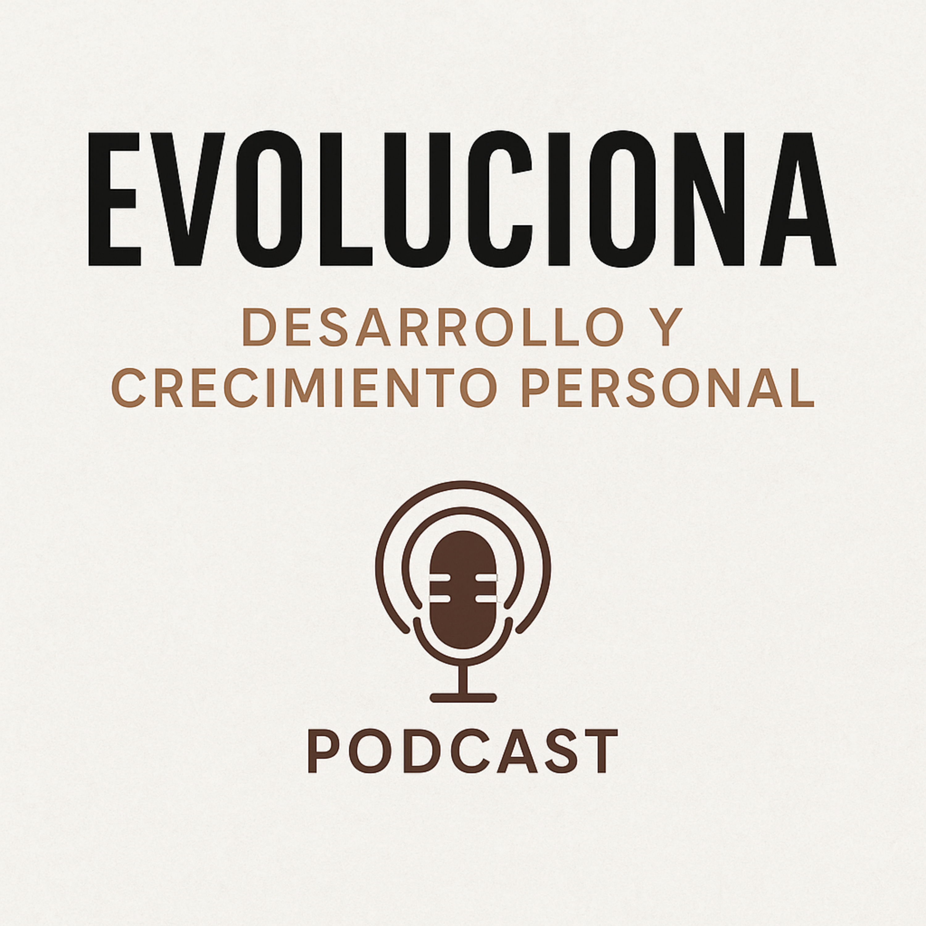 EVOLUCIONA: DESARROLLO Y CRECIMIENTO PERSONAL