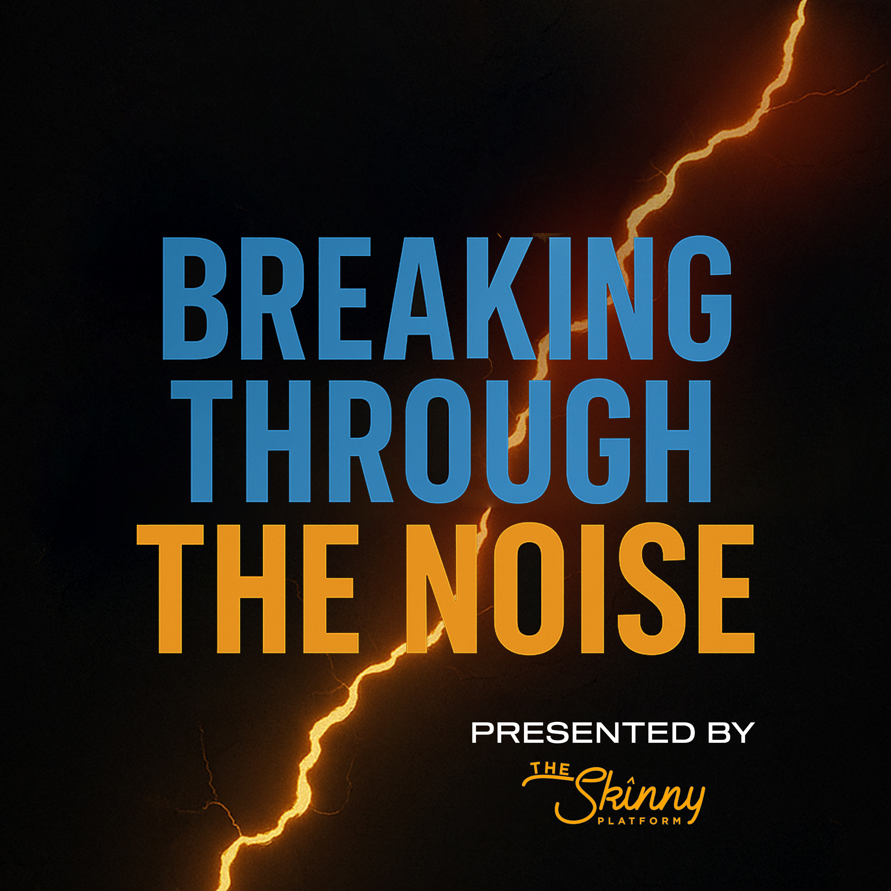 Breaking Through The Noise
