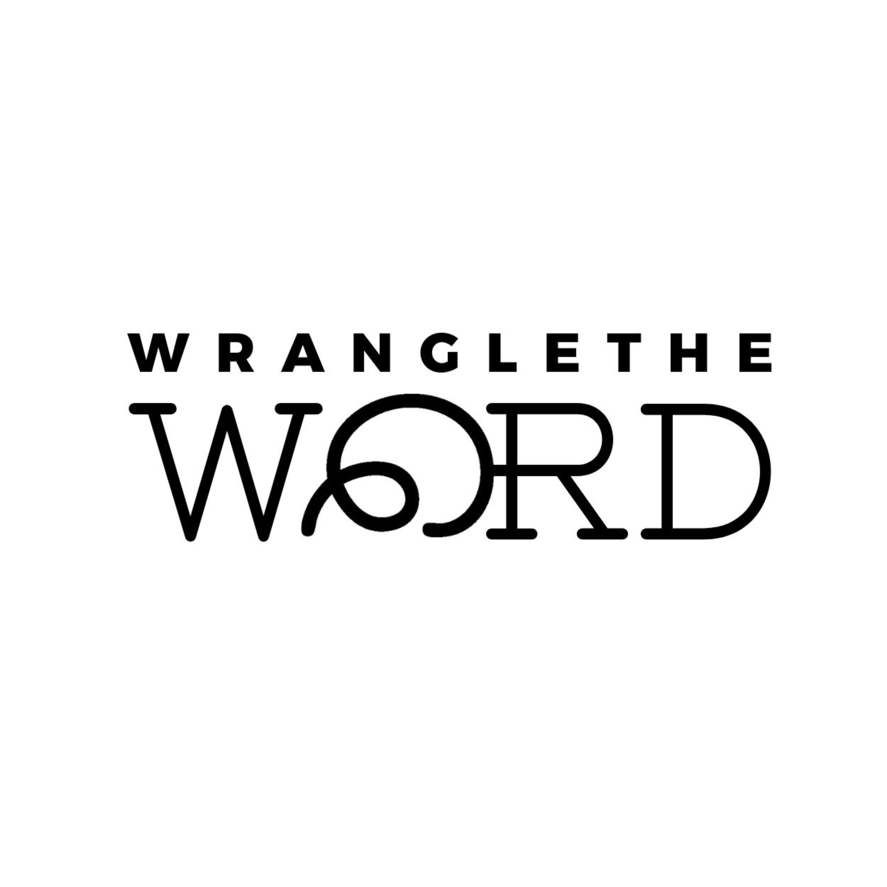 Wrangle The Word