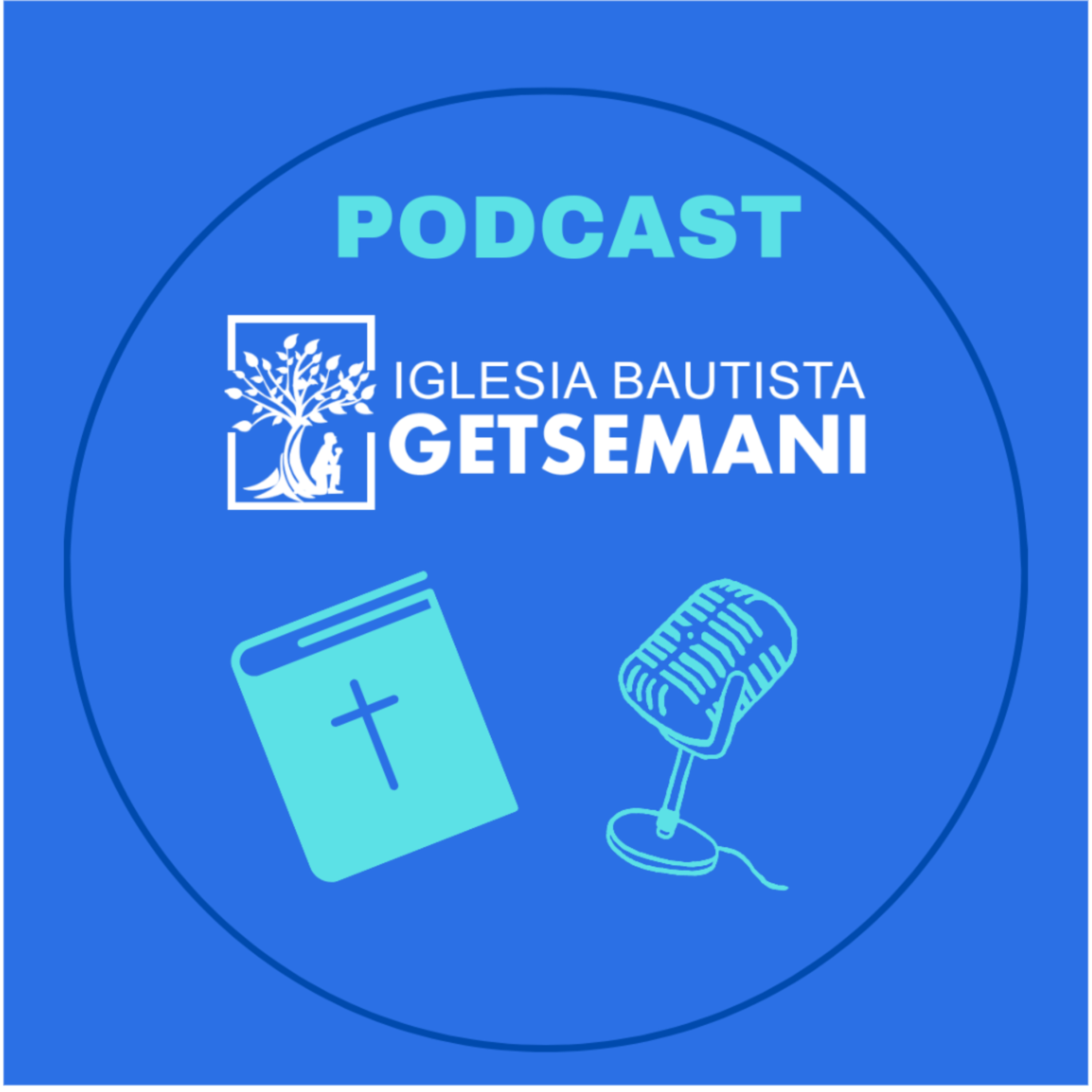 Getsemani Iglesia Bautista podcast artwork