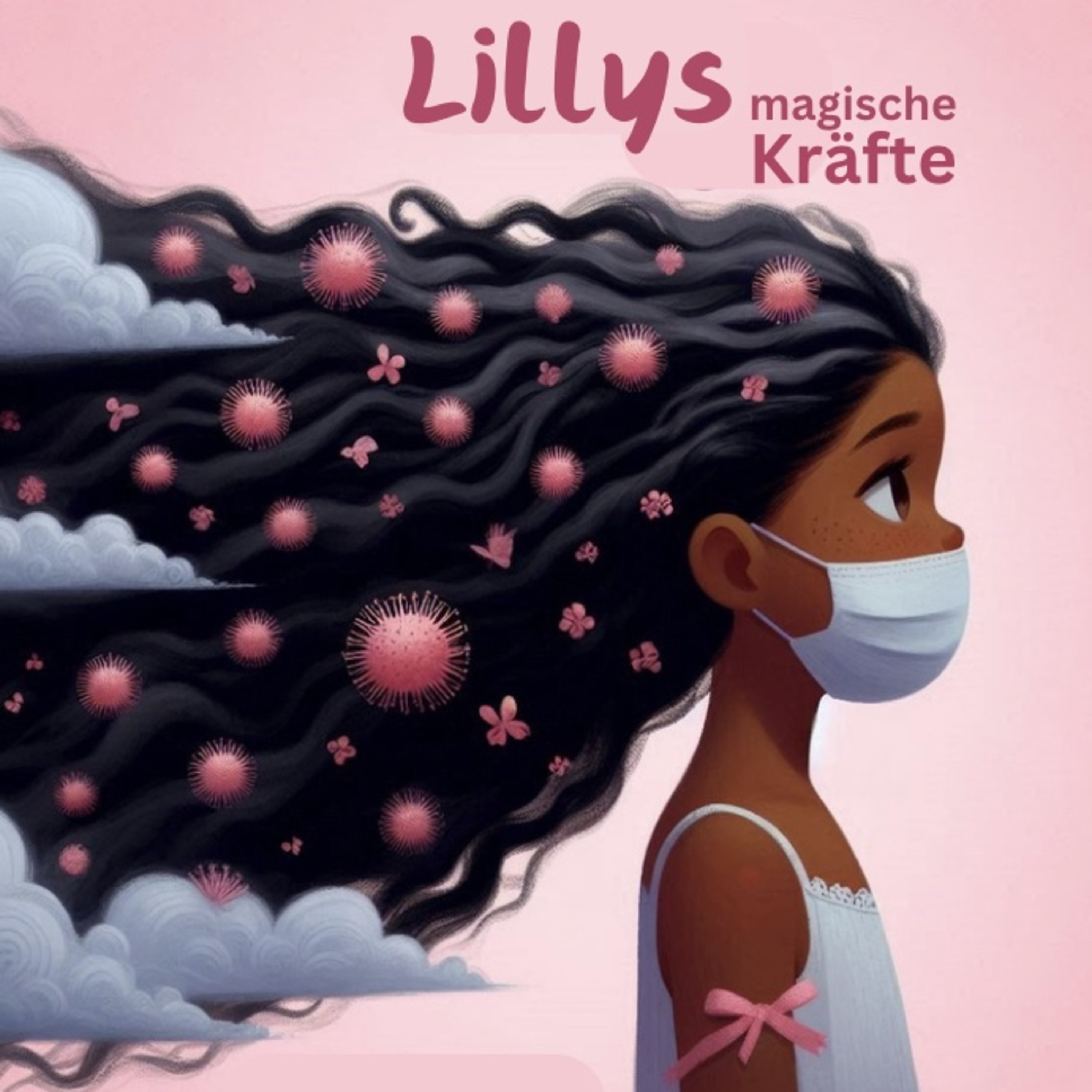 Lillys magische Kräfte Eine Reise durch die Wolken des Long CovidPräsentiert von Gemeinsam Stark
