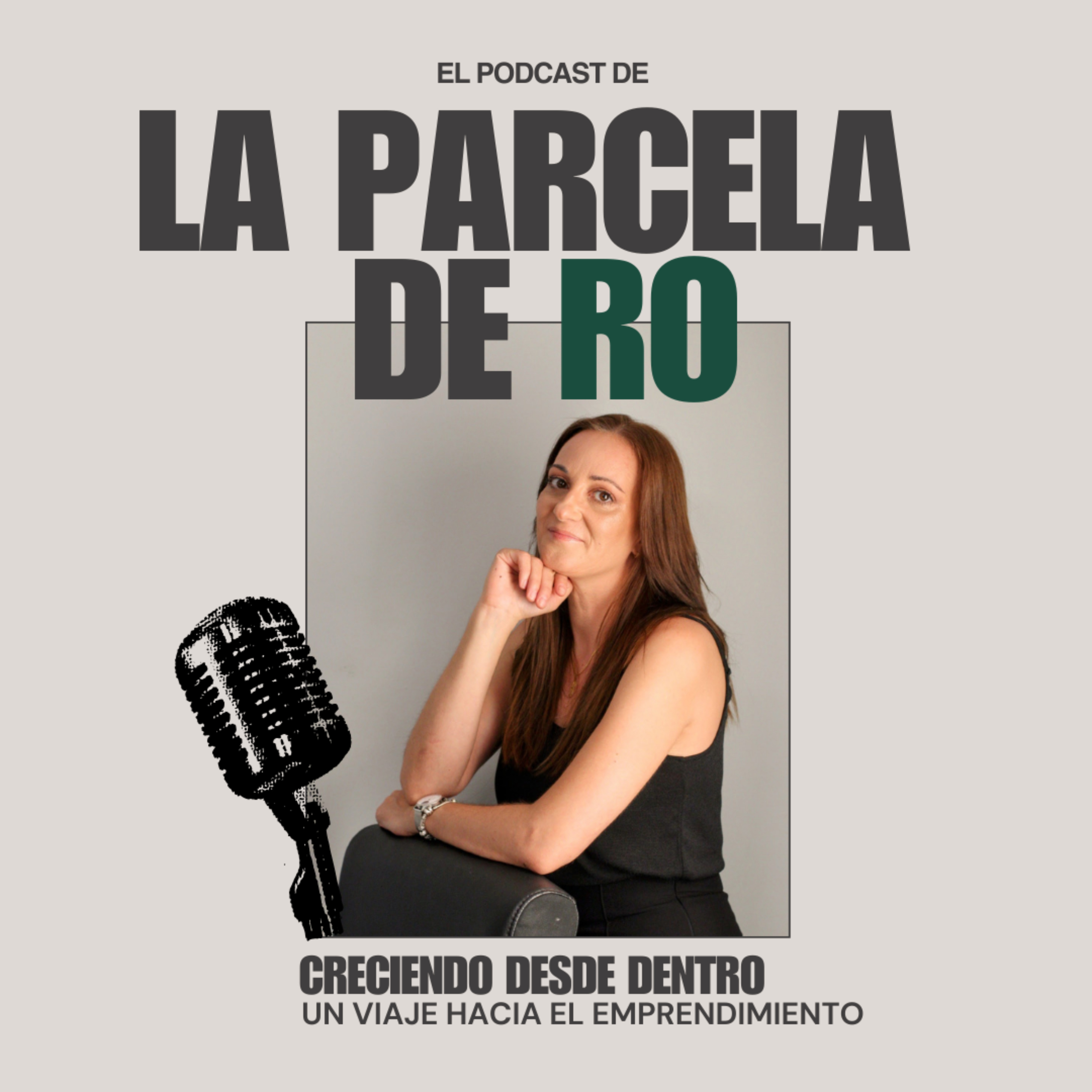 La Parcela de Ro, Creciendo desde dentro podcast artwork
