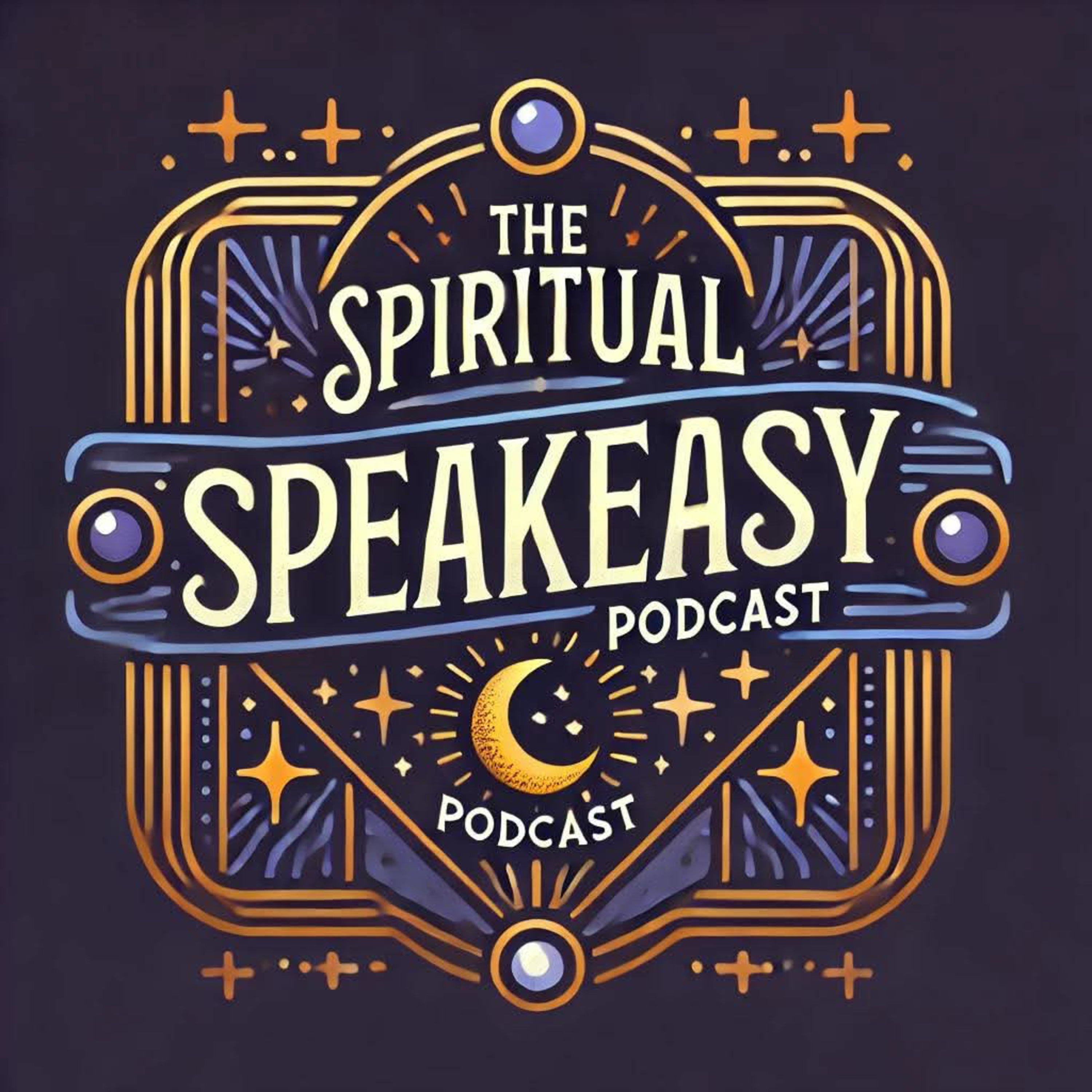 The Spiritual Speakeasy podcast artwork