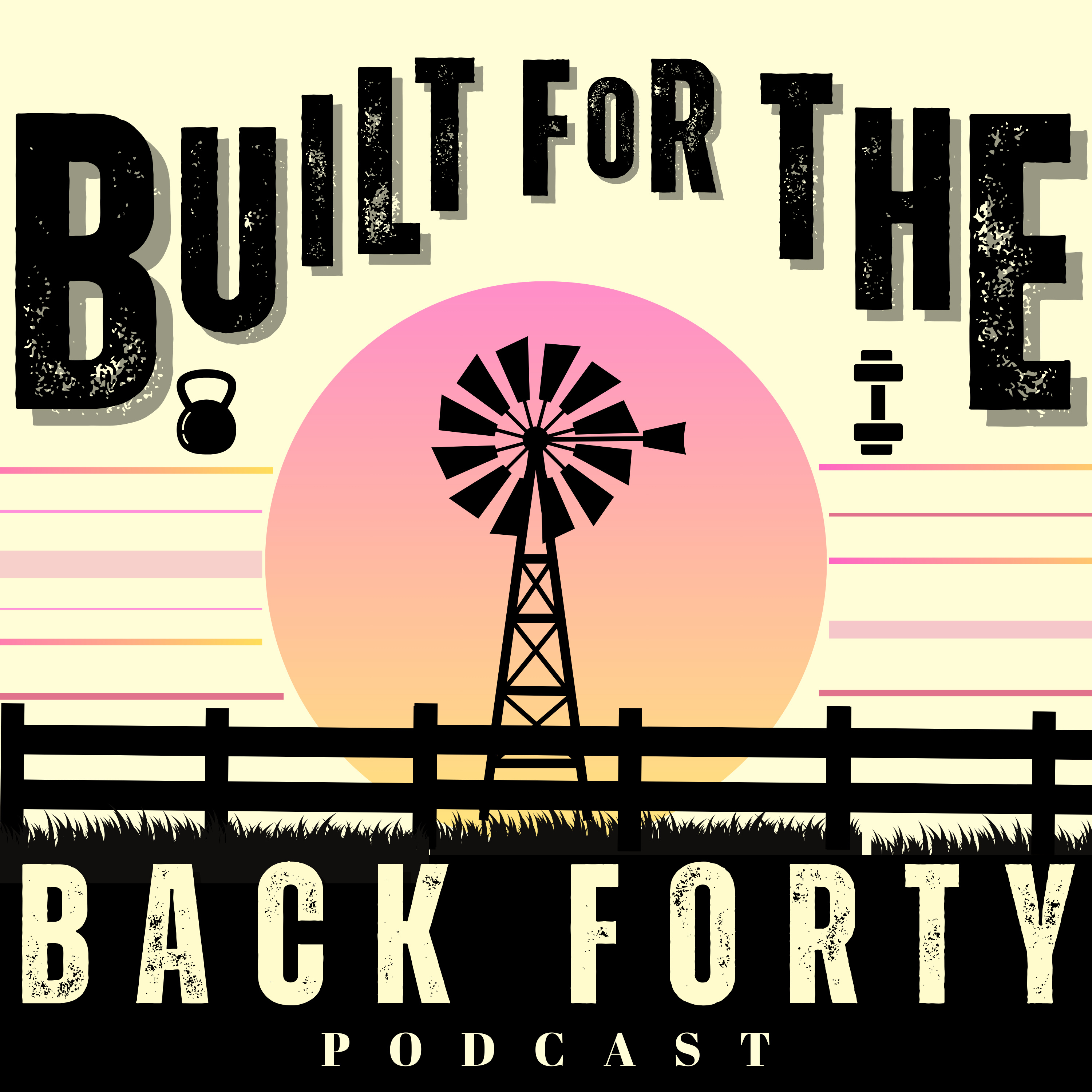 Built for the Back Forty podcast artwork