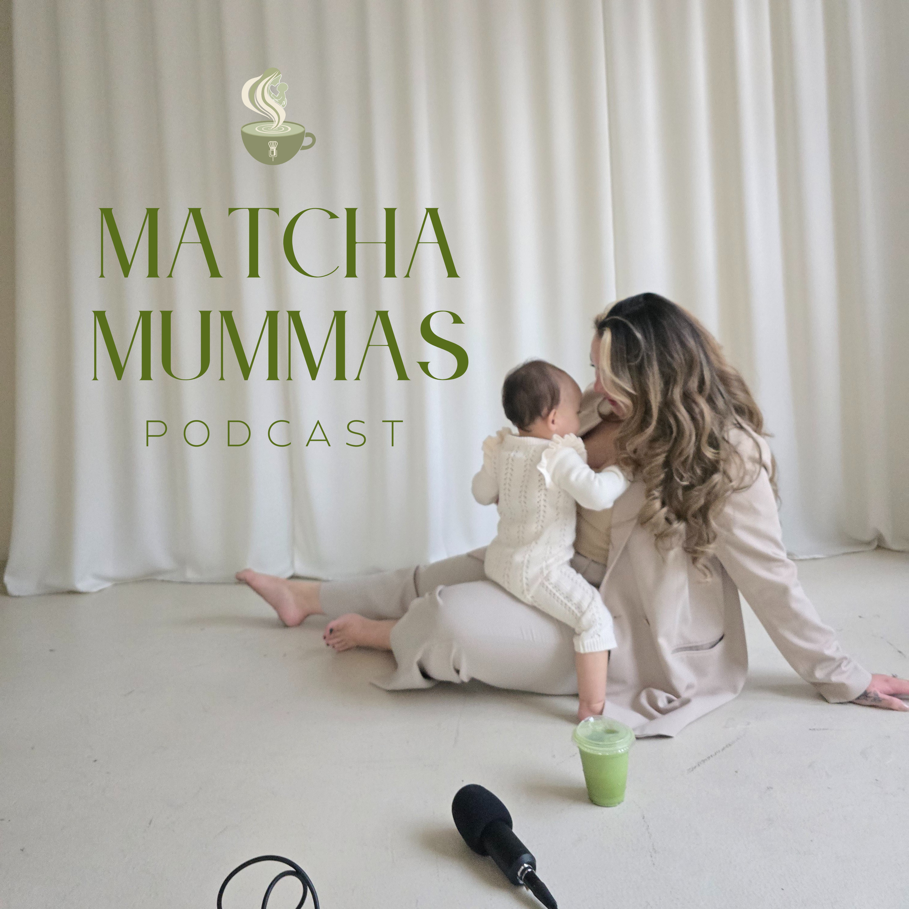Matcha Mummas Podcast 
