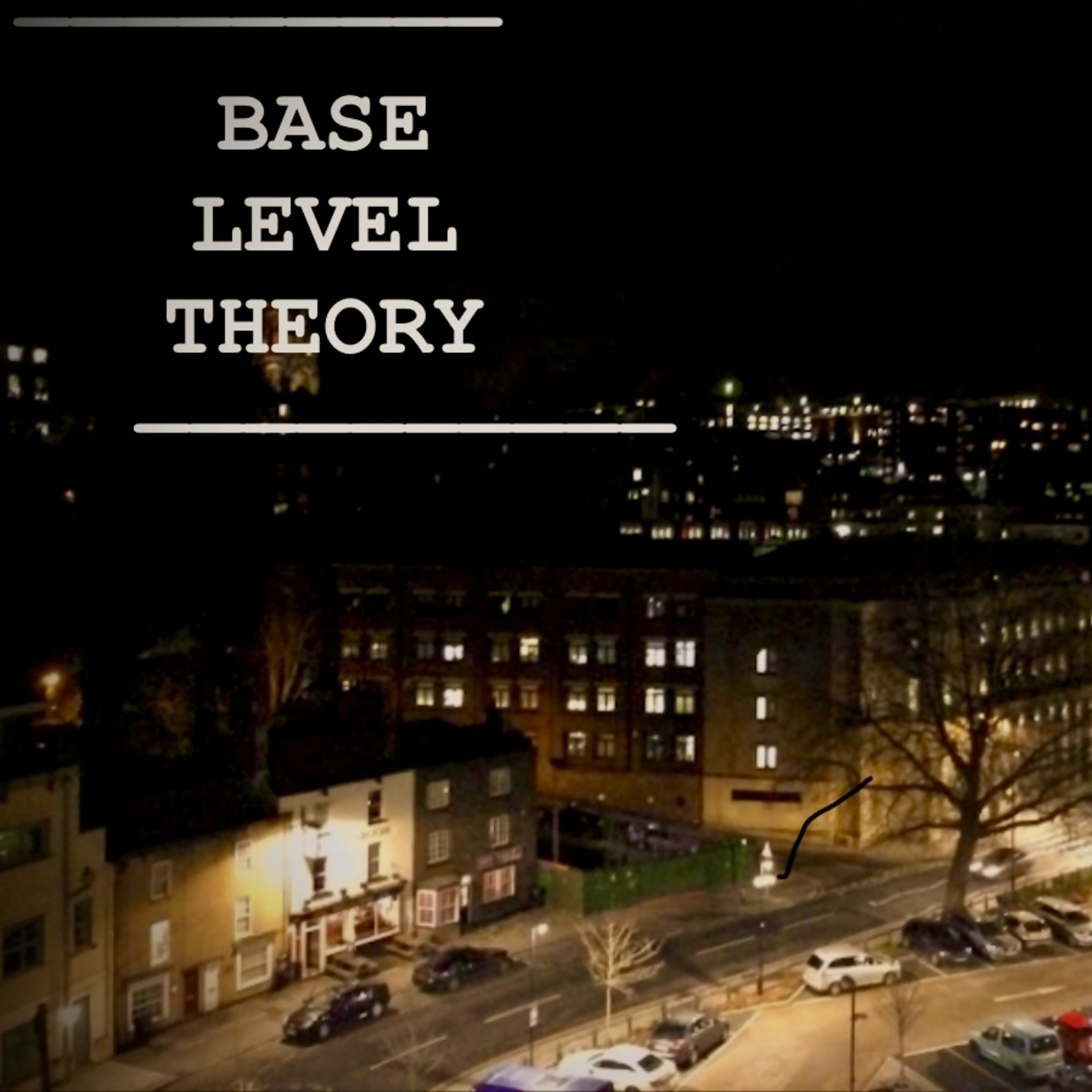 Base Level Theory