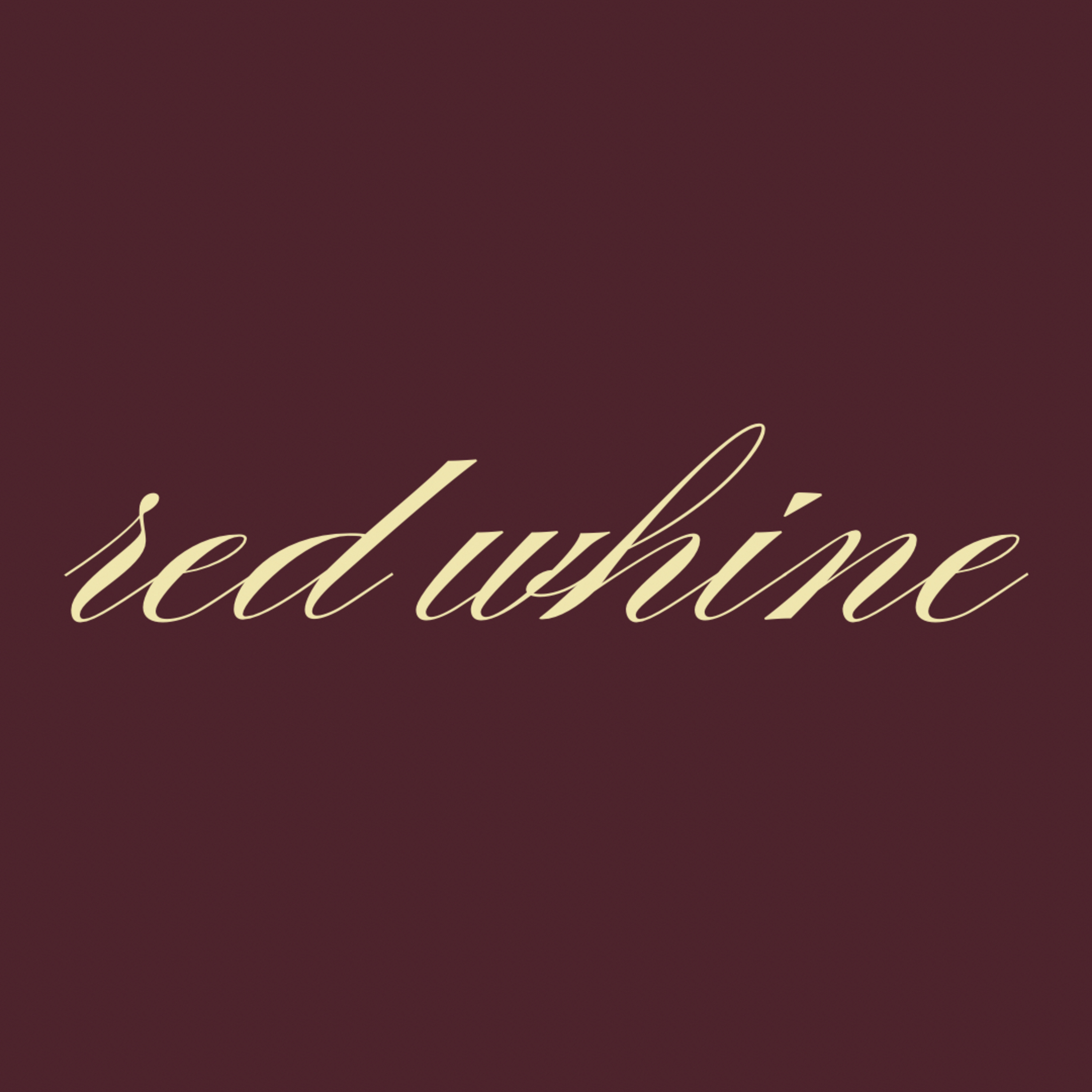 RED WHINE