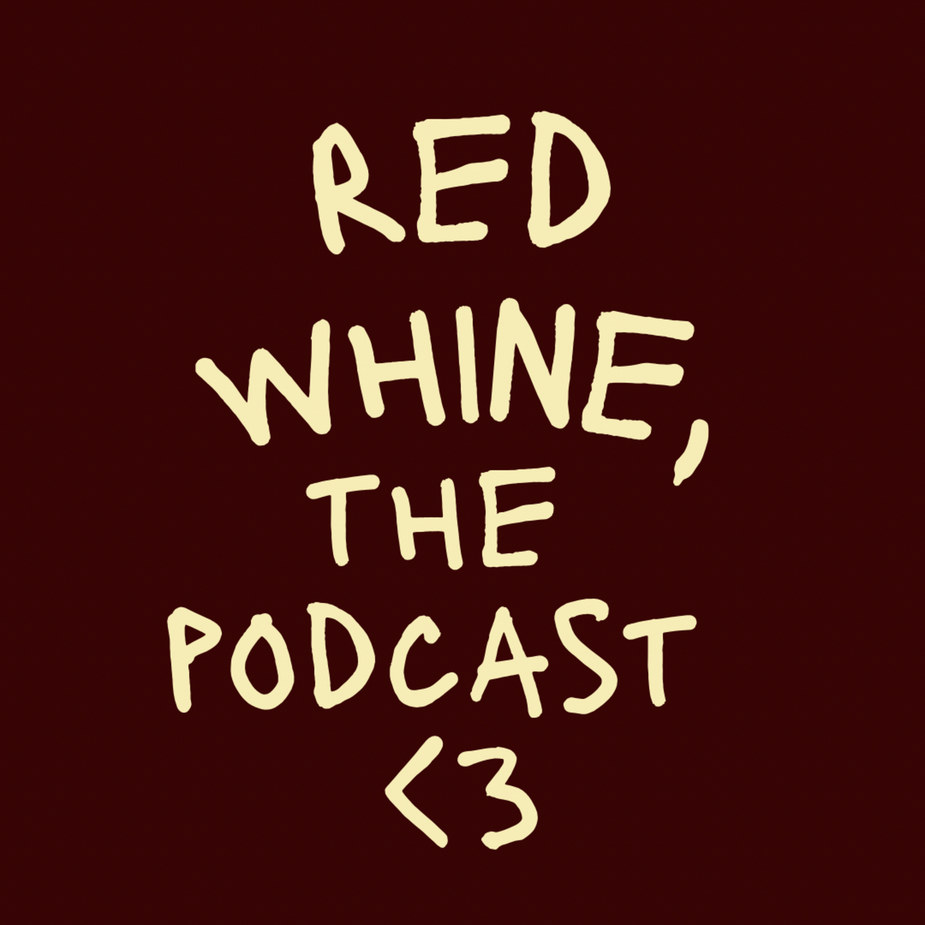 RED WHINE