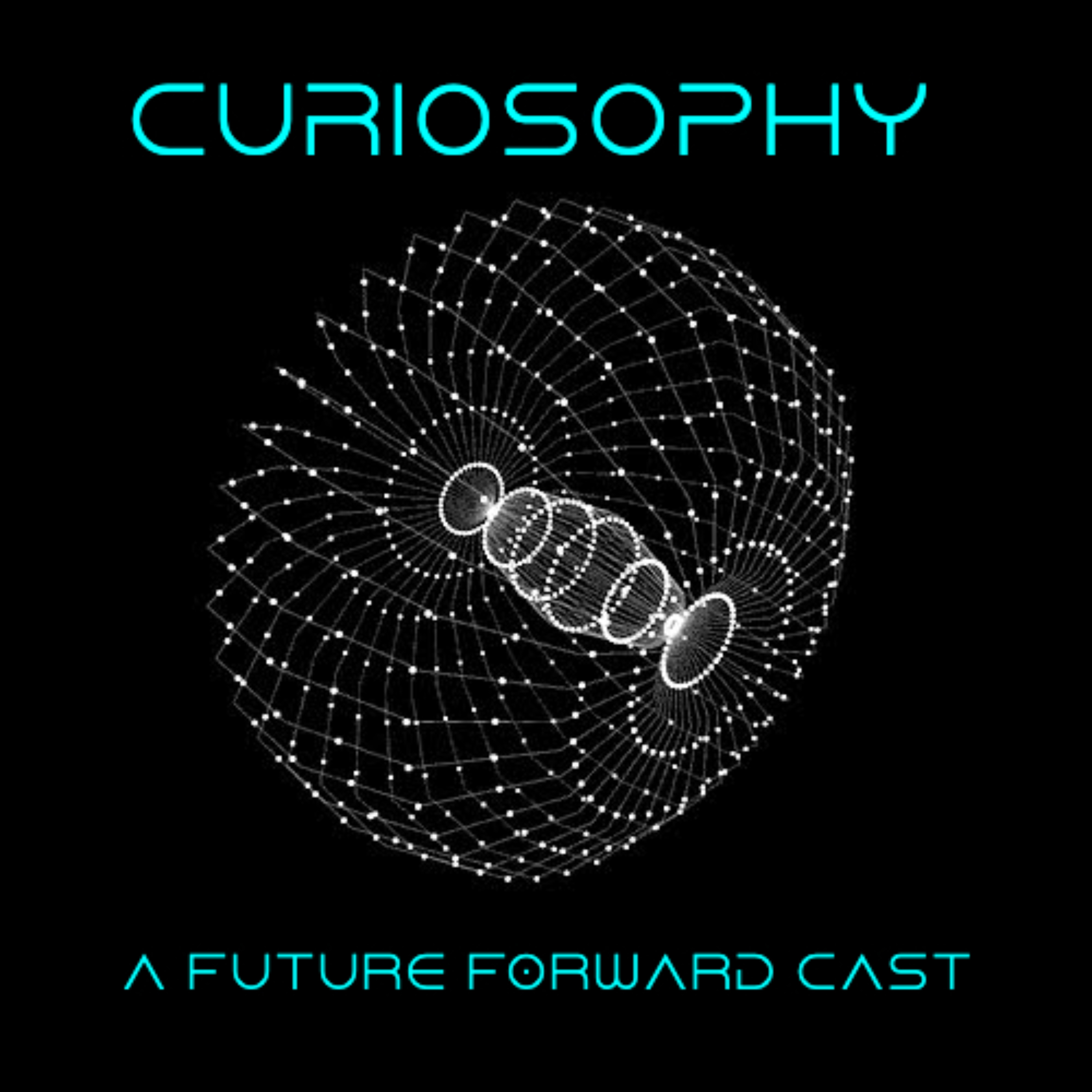Curiosophy: A Future Forward Cast.