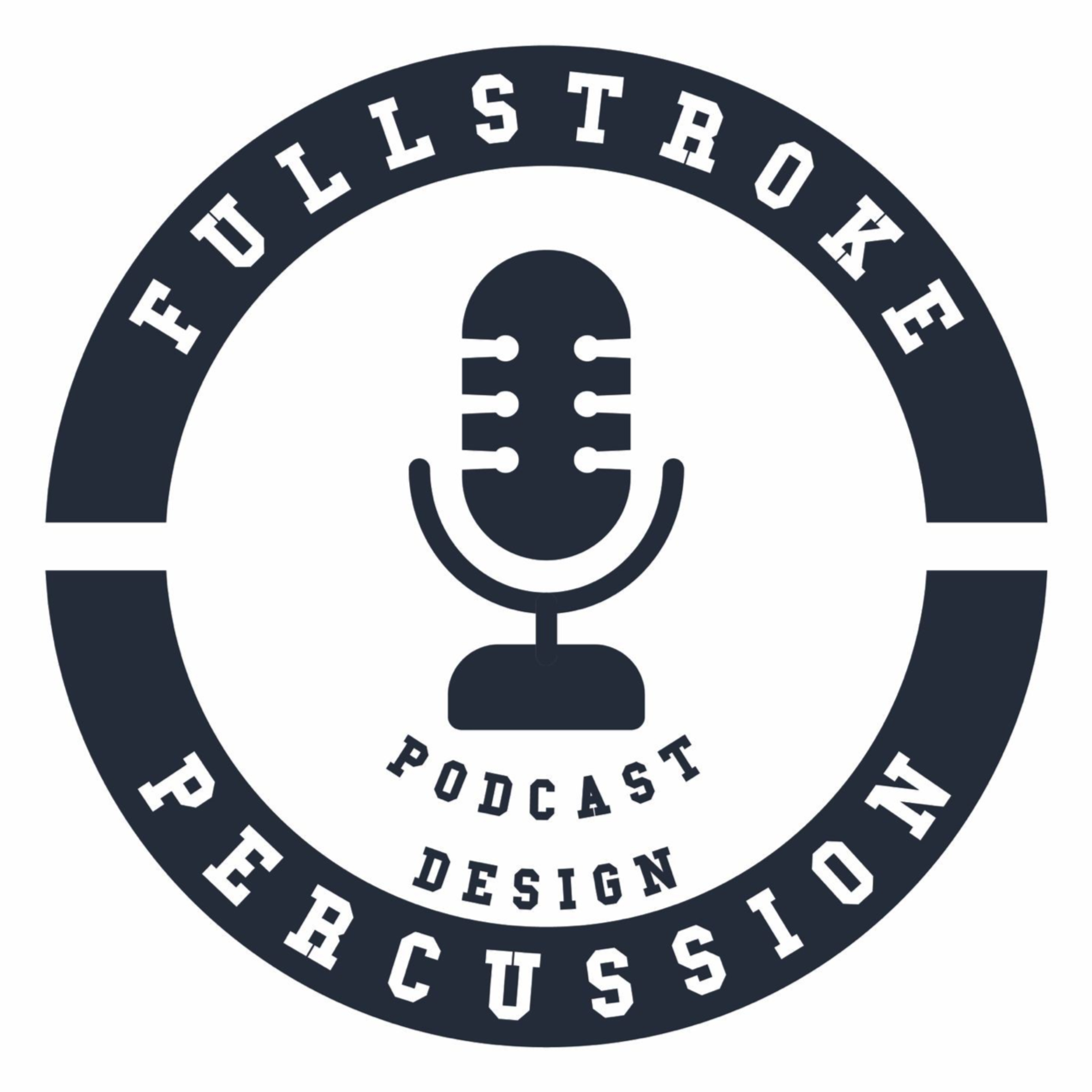 FULLSTROKE Percussion, der Music & Marching Podcast podcast artwork