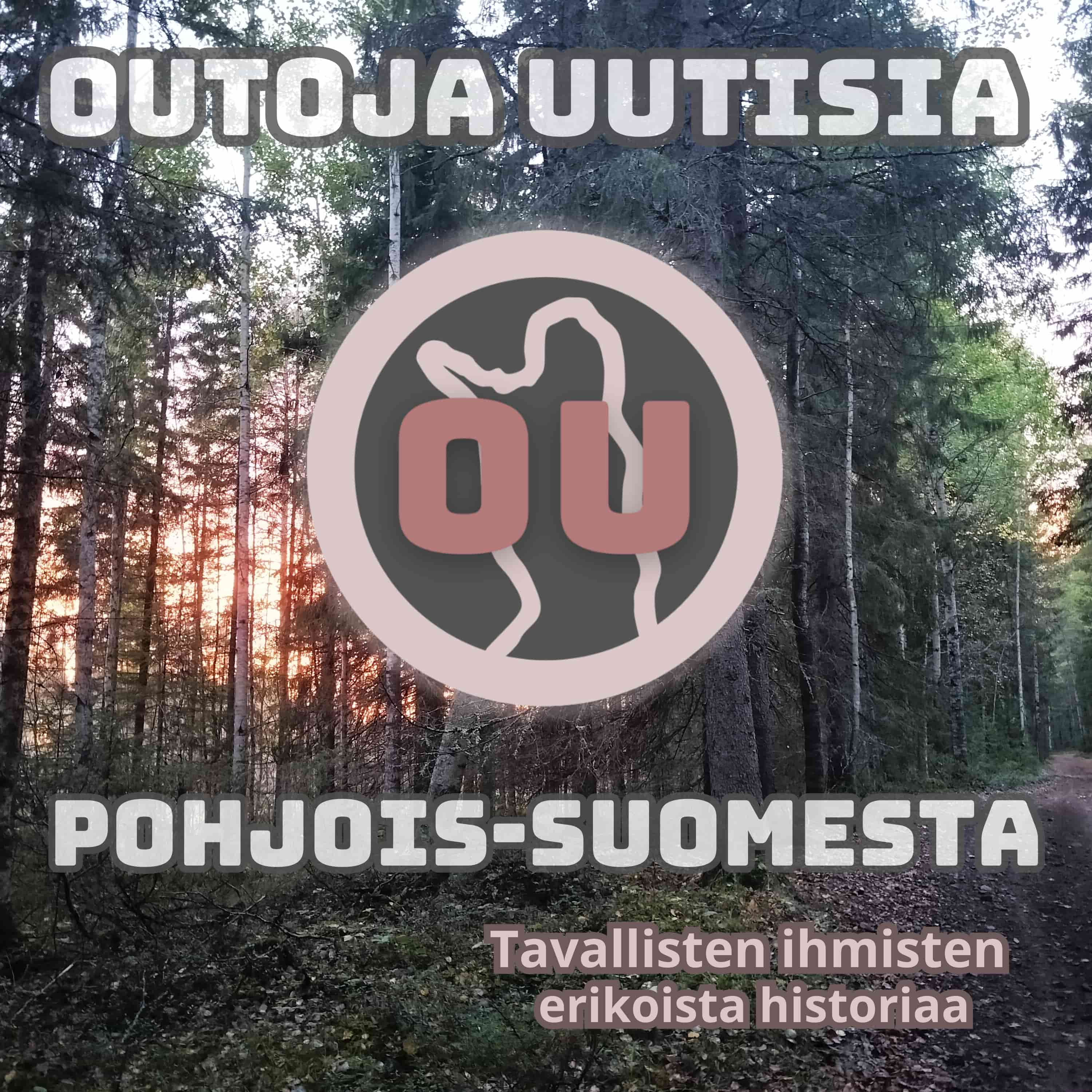 Outoja uutisia Pohjois-Suomesta podcast artwork