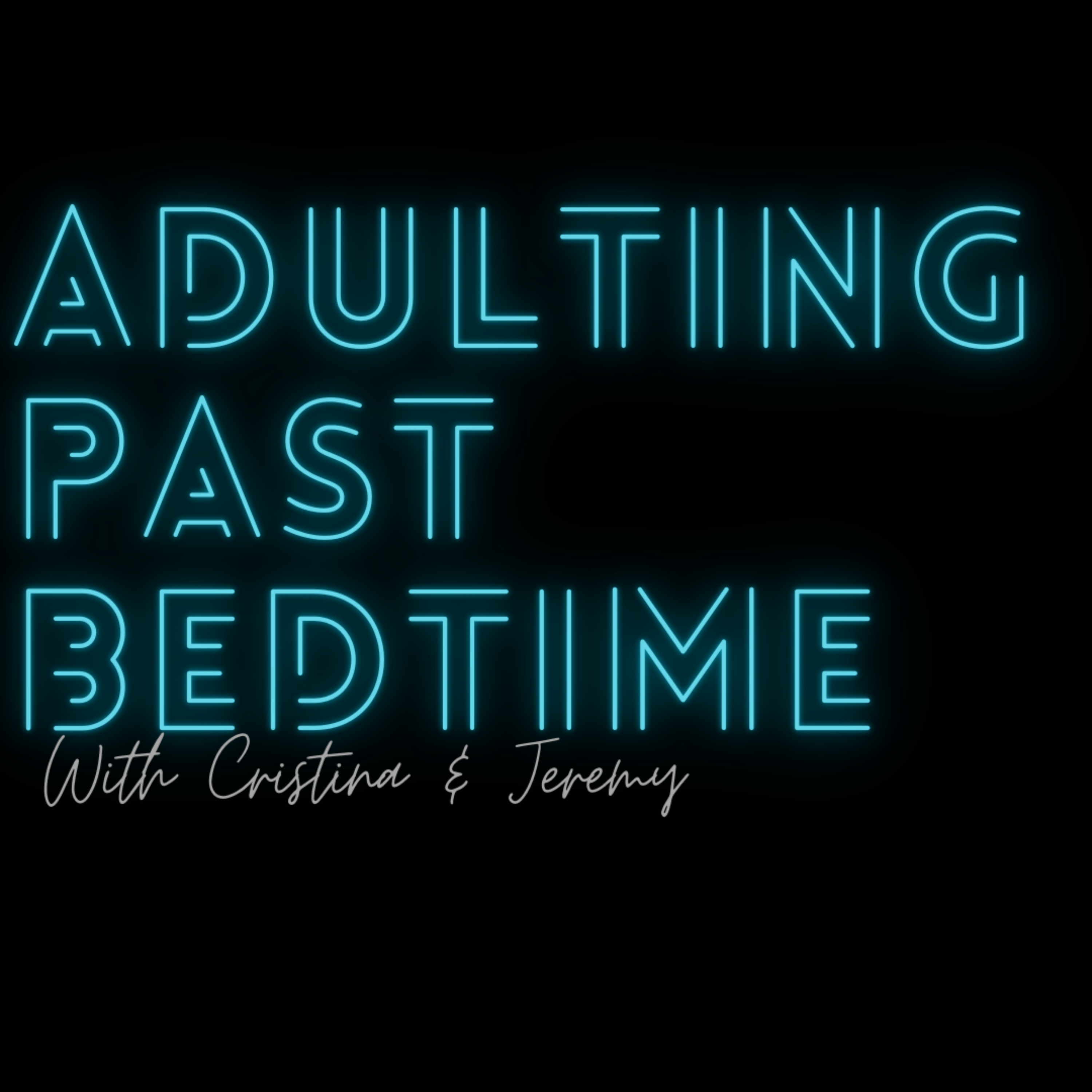 Adulting Past Bedtime podcast artwork