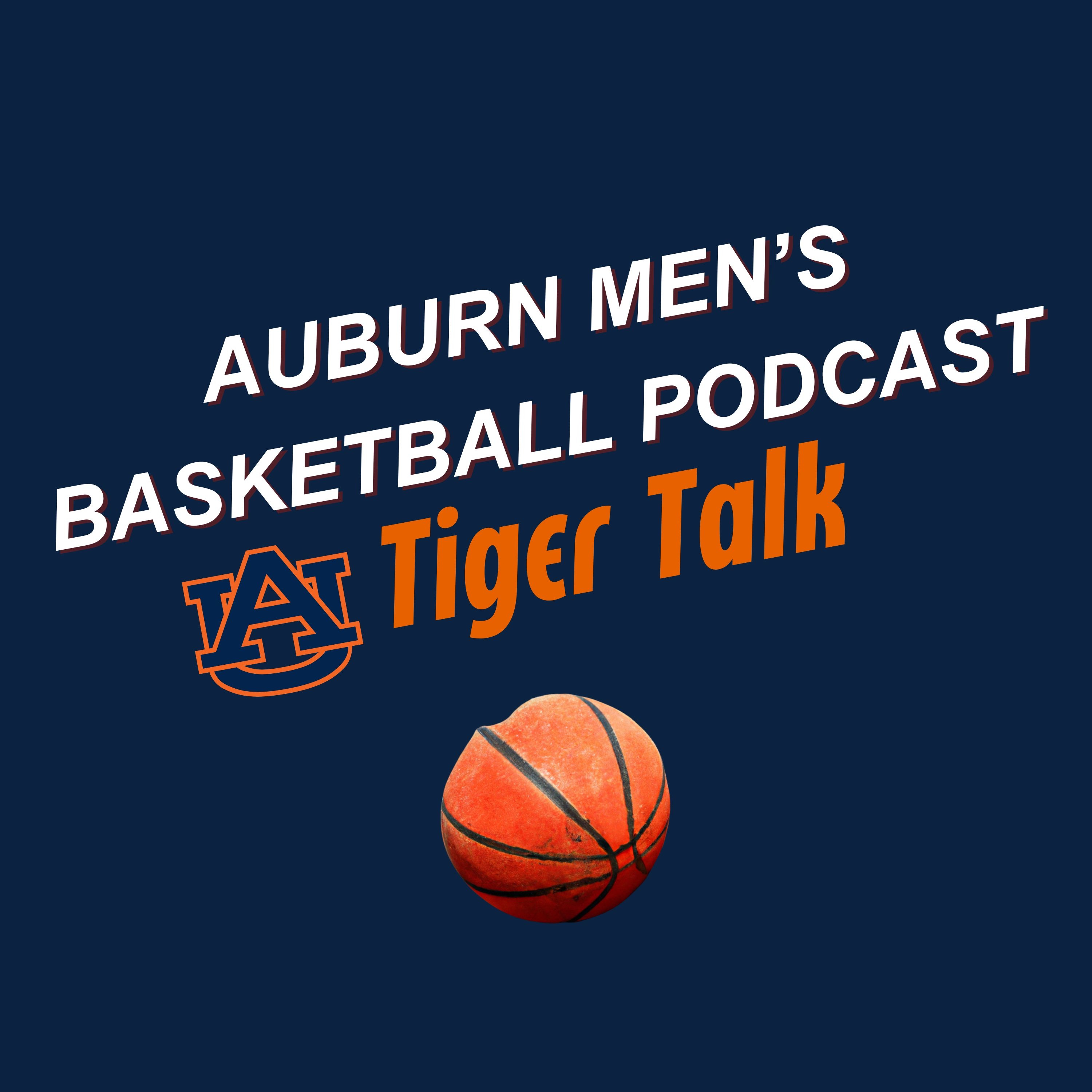 Auburn Men's Basketball Podcast: Tiger Talk