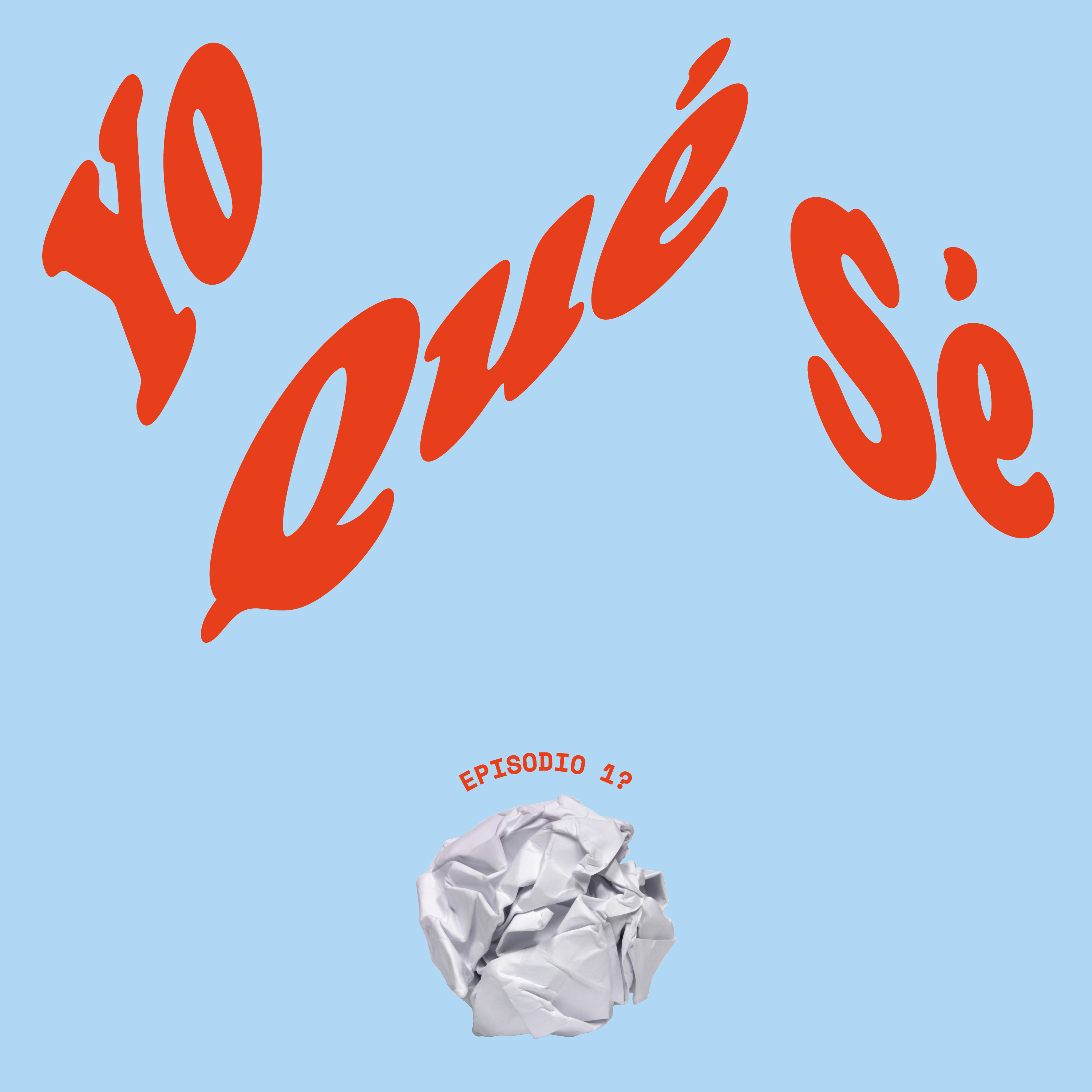 Yo qué sé podcast artwork