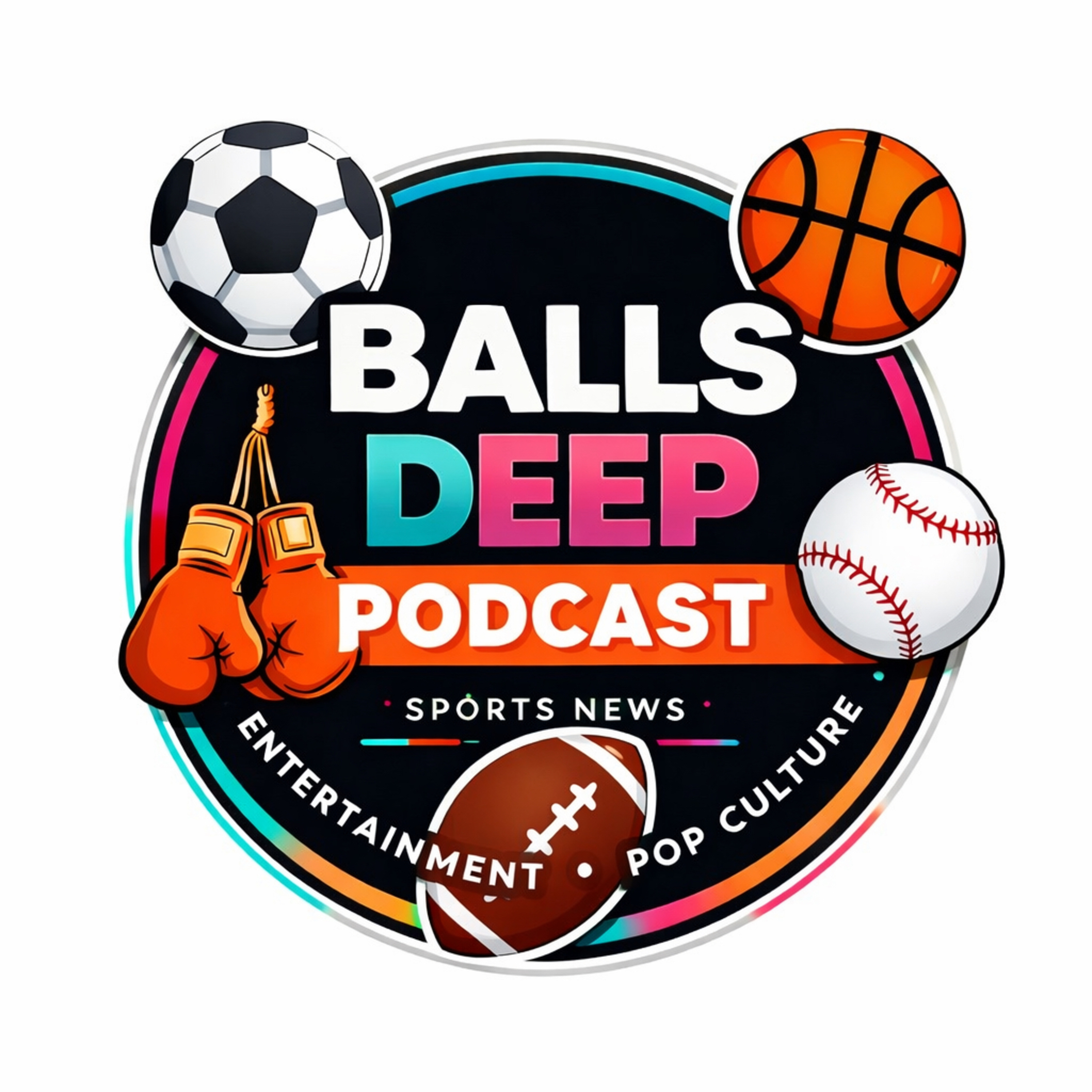 Balls Deep Podcast