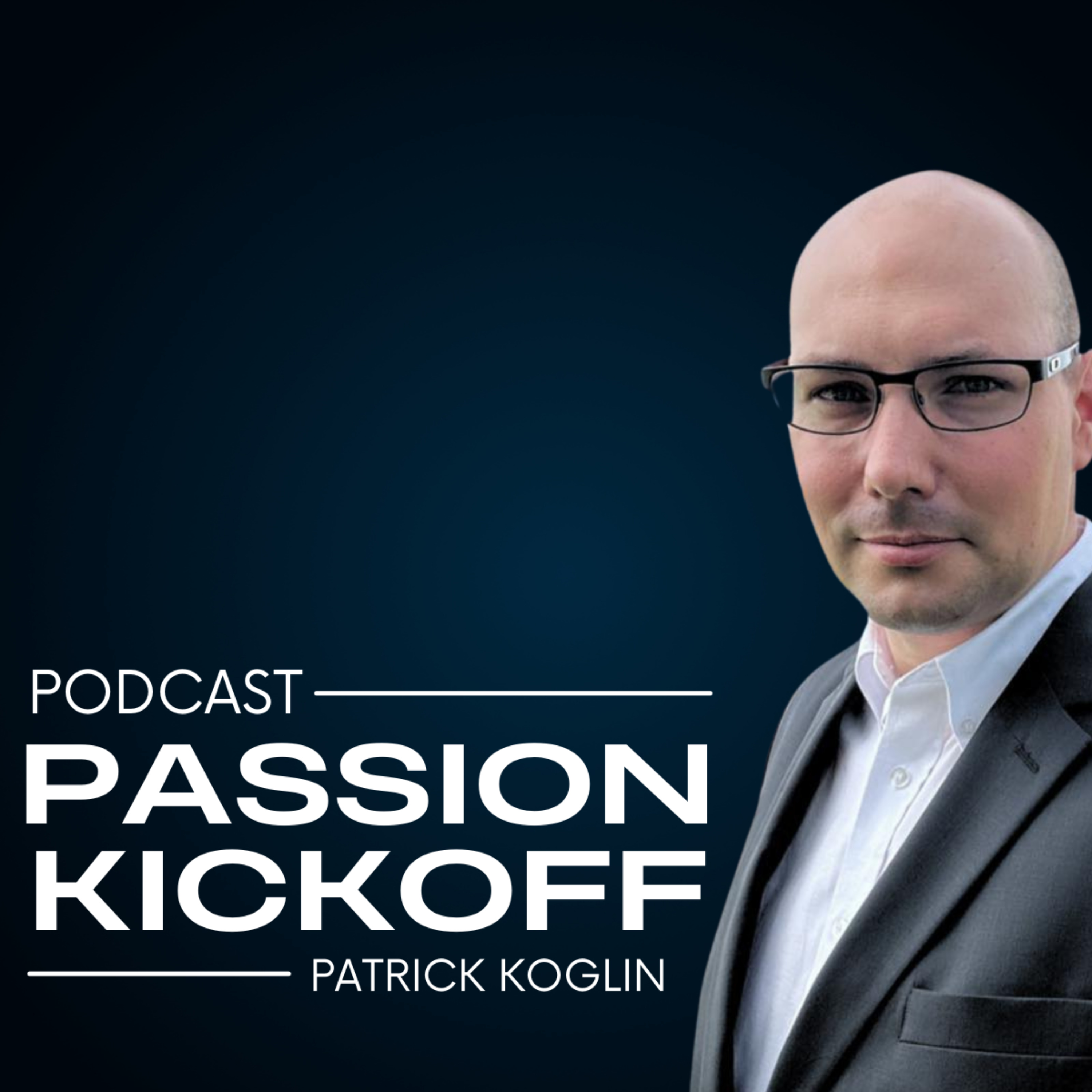 PASSION KICKOFF | Inspiration zur Veränderung podcast artwork