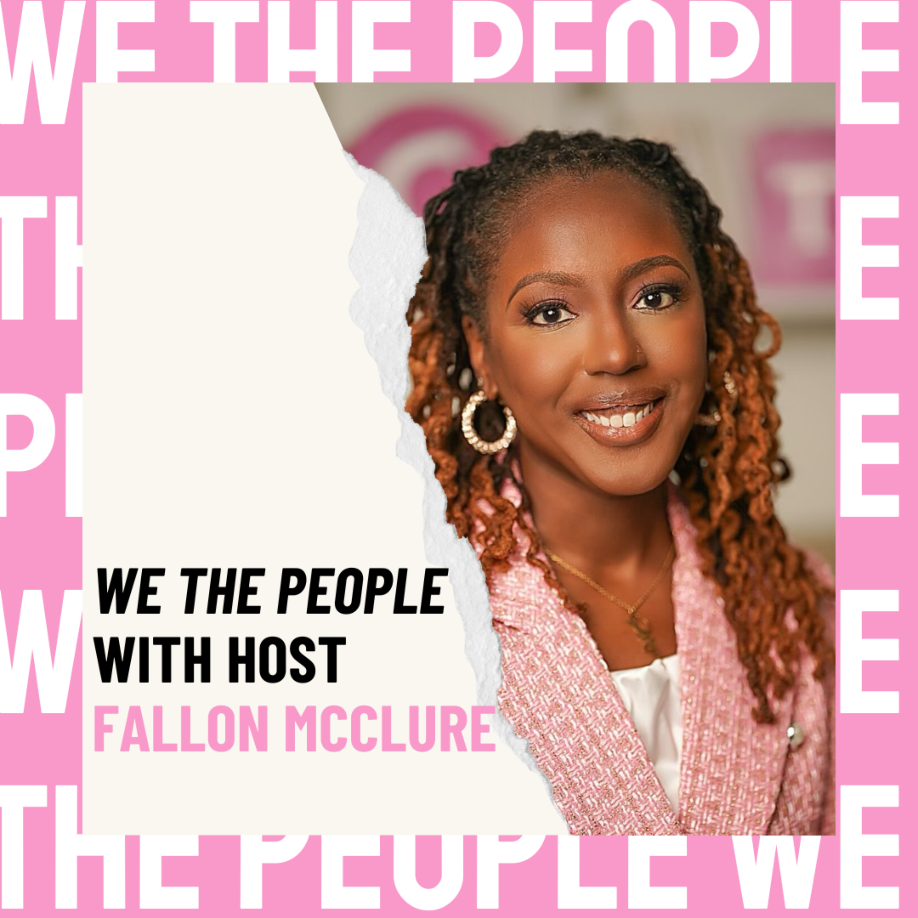 We the People with Host Fallon McClure podcast artwork