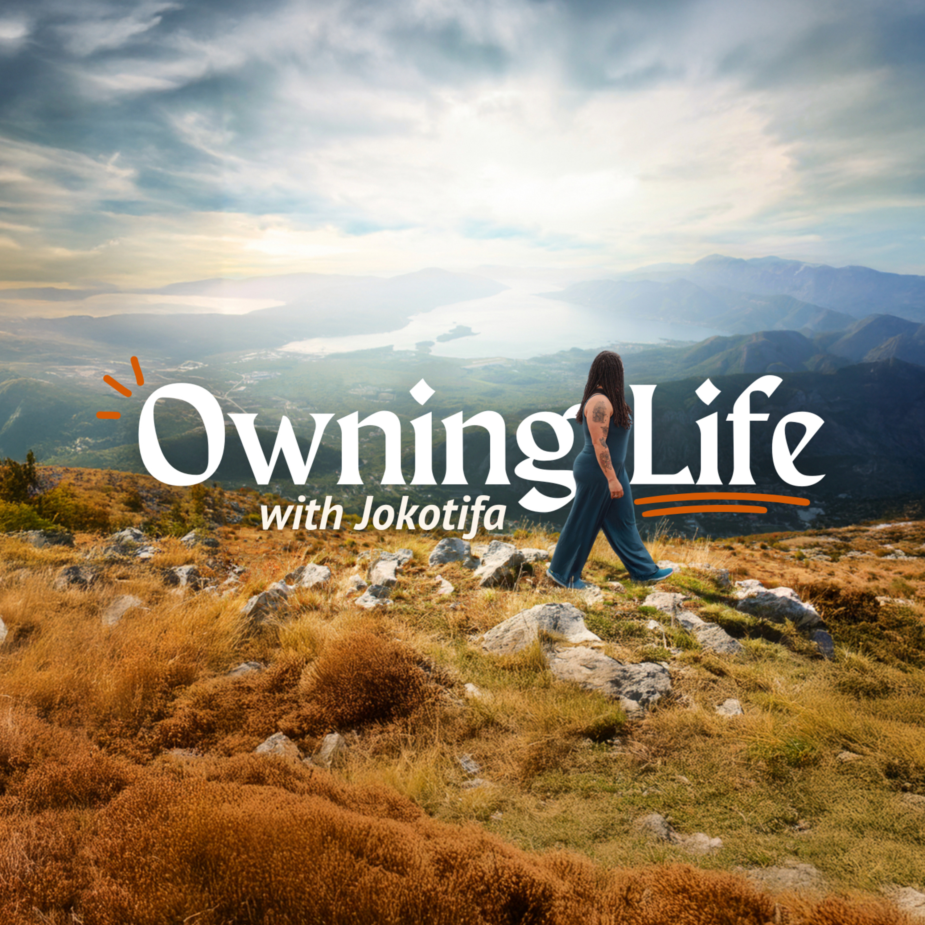Owning Life with Jokotifa podcast artwork