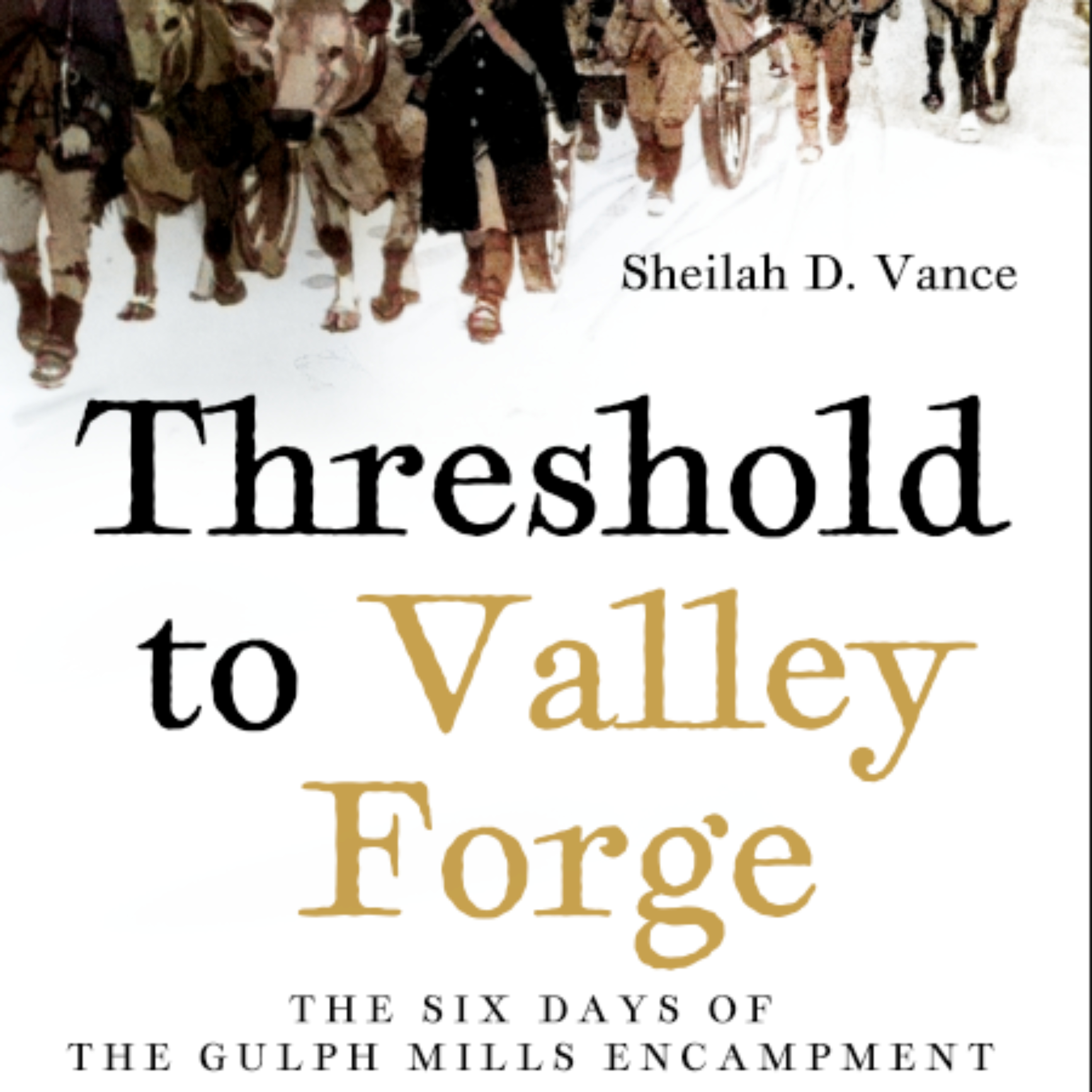 Threshold to Valley Forge