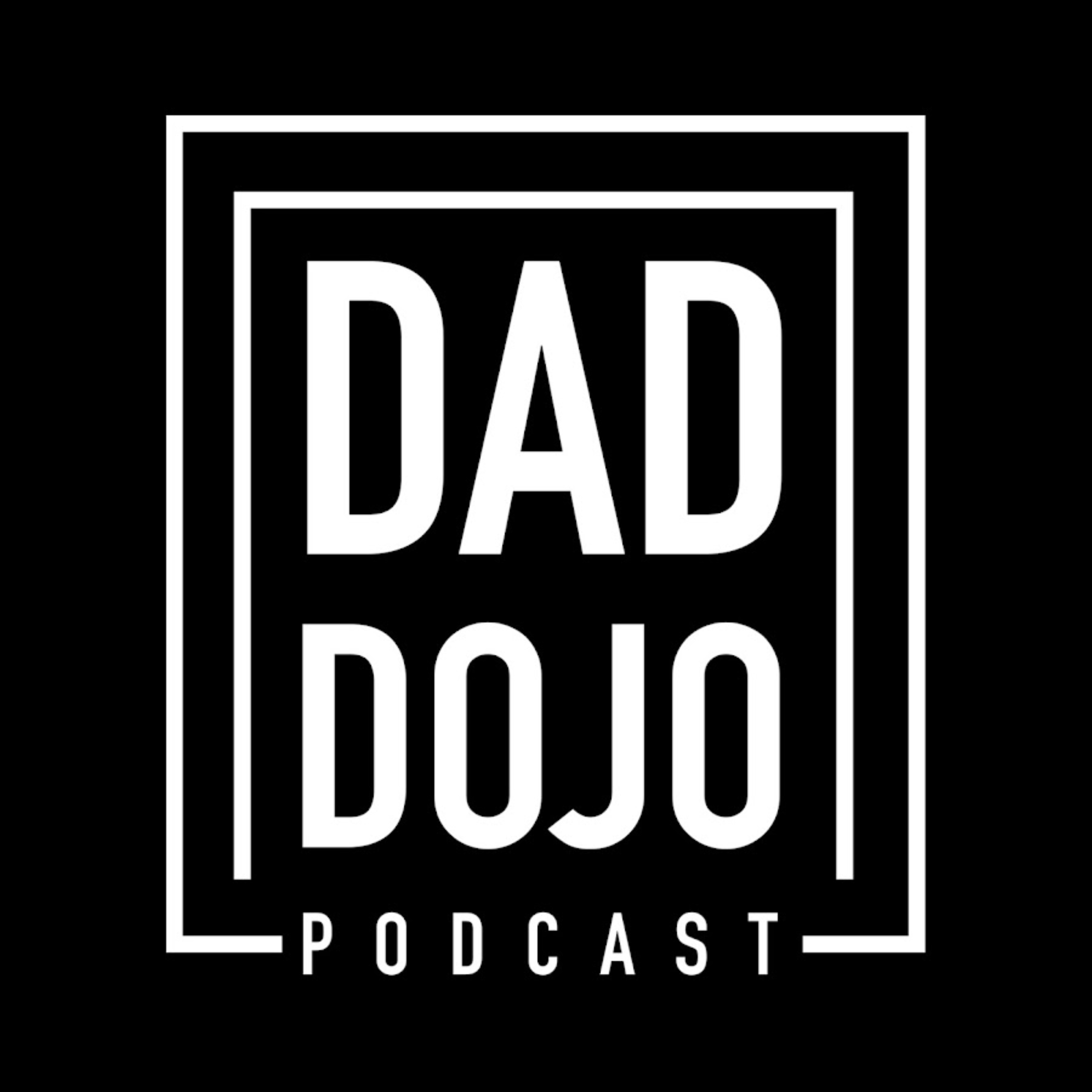 Dad Dojo Podcast