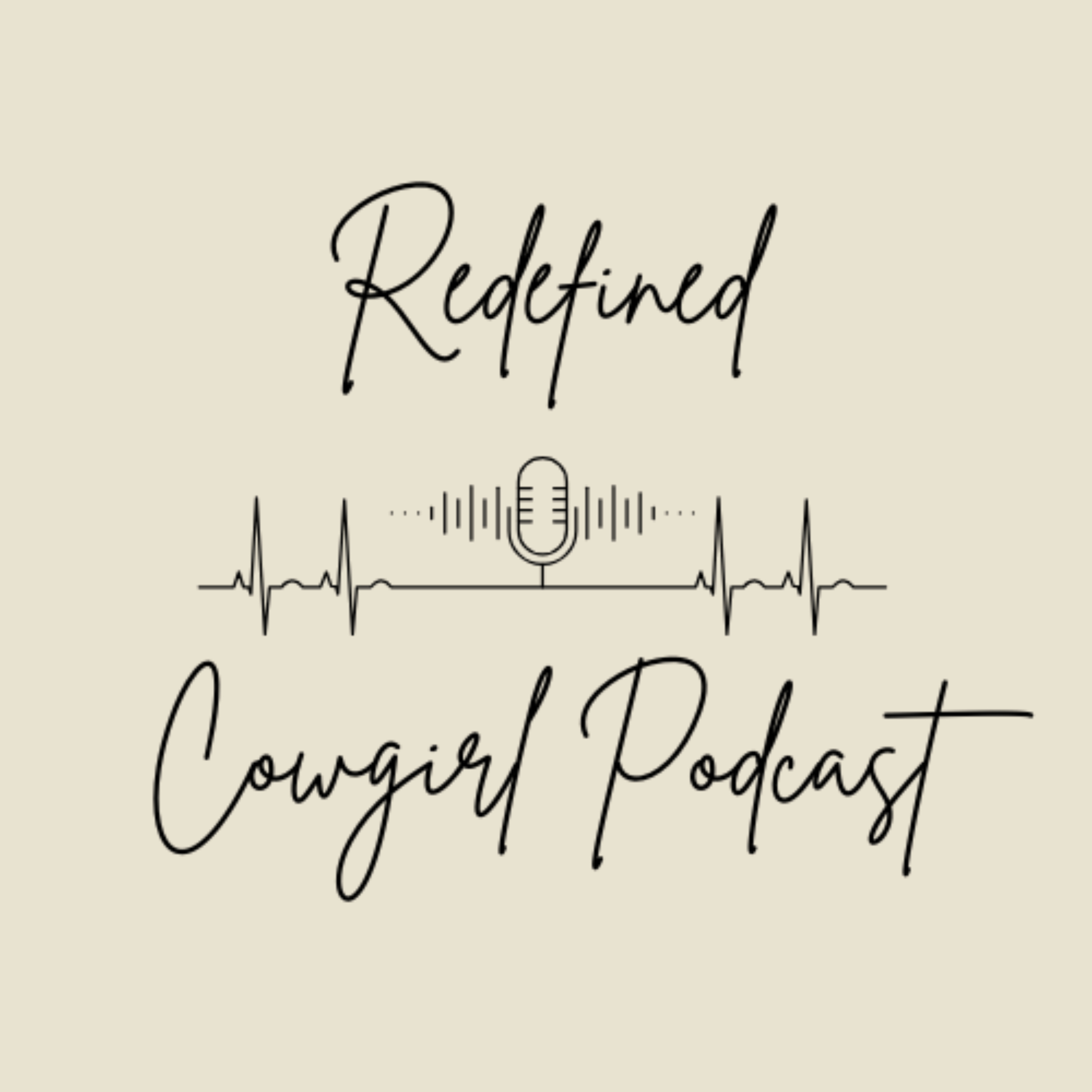 Redefined Cowgirl Podcast