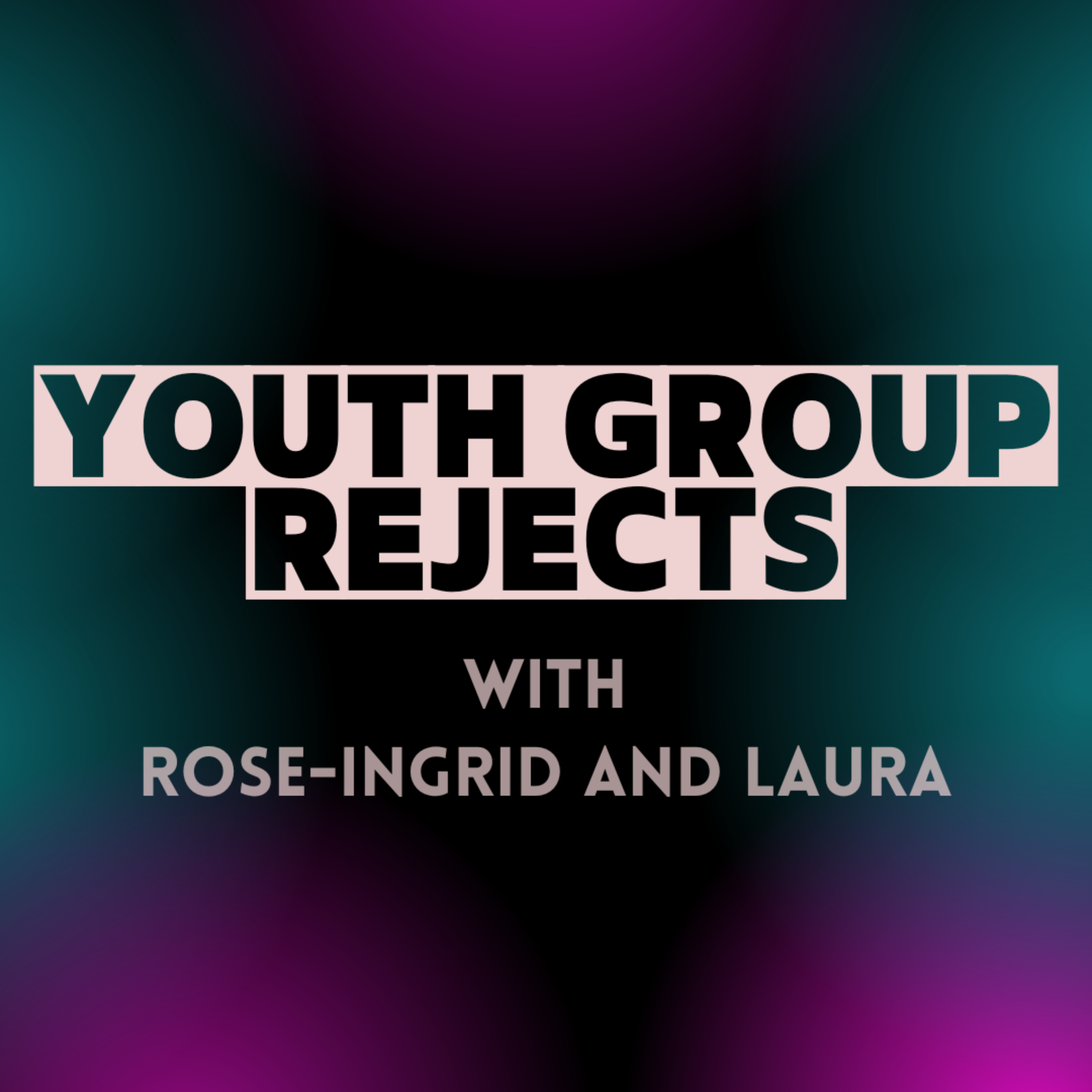 Youth Group Rejects podcast artwork