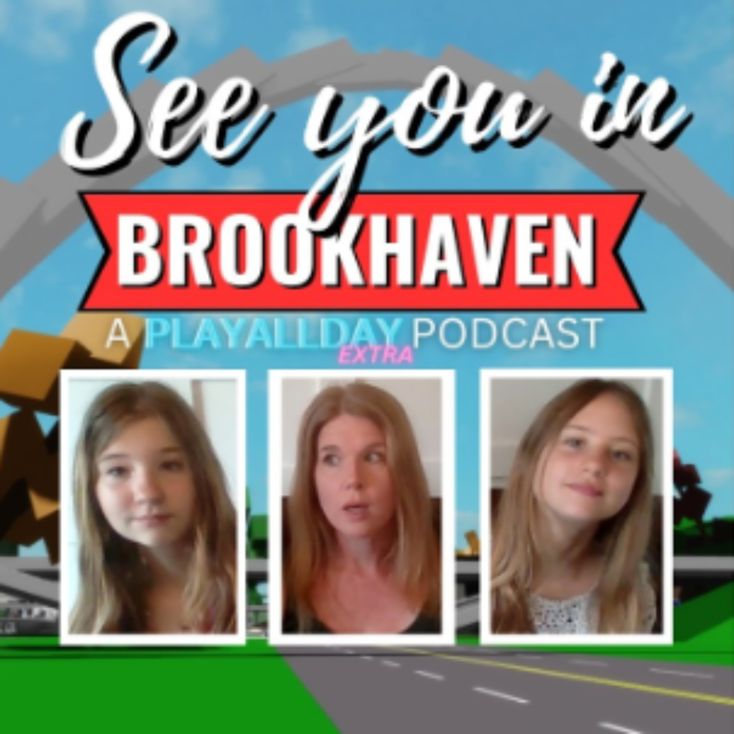 SEE YOU IN BROOKHAVEN! Podcast
