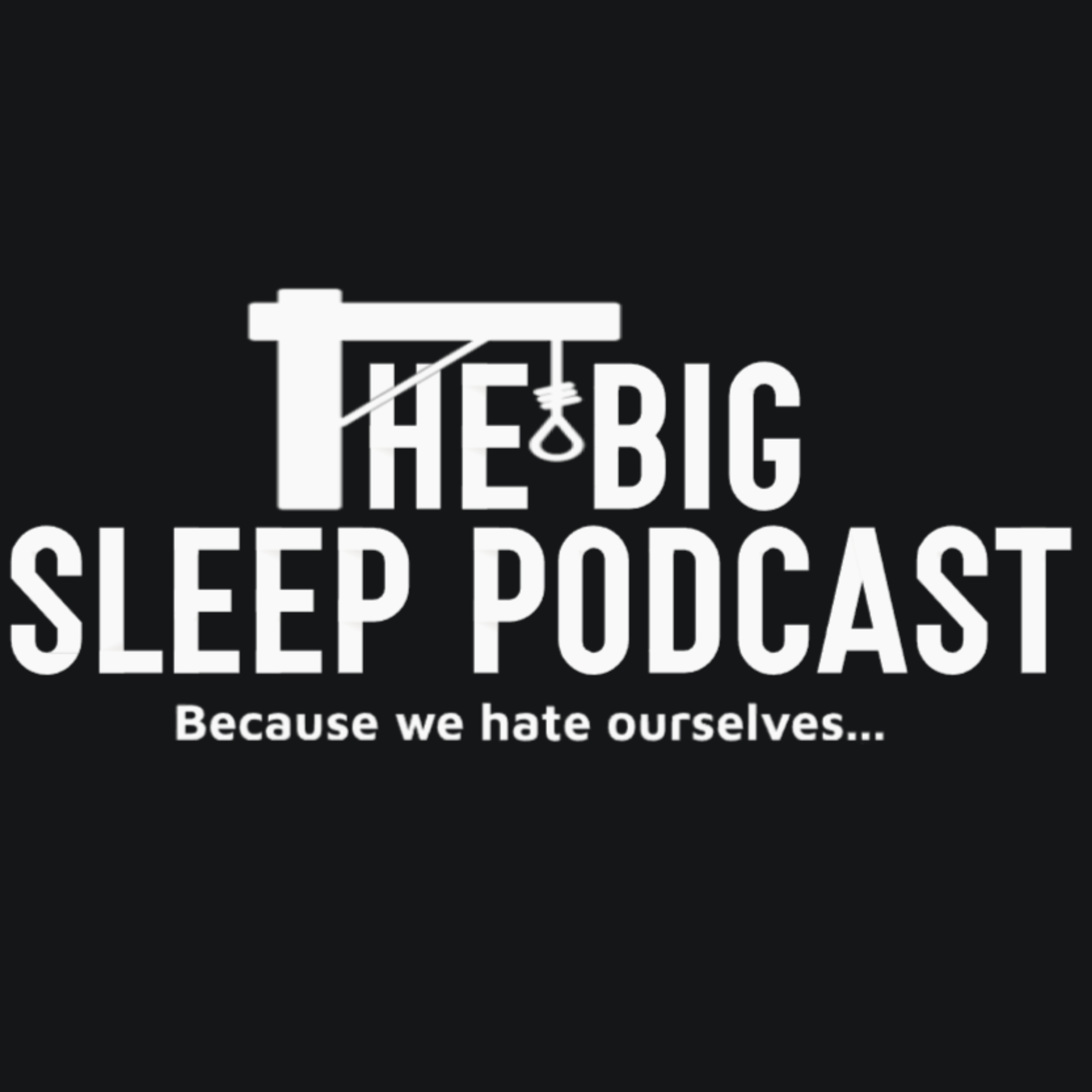 The Big Sleep Podcast podcast artwork