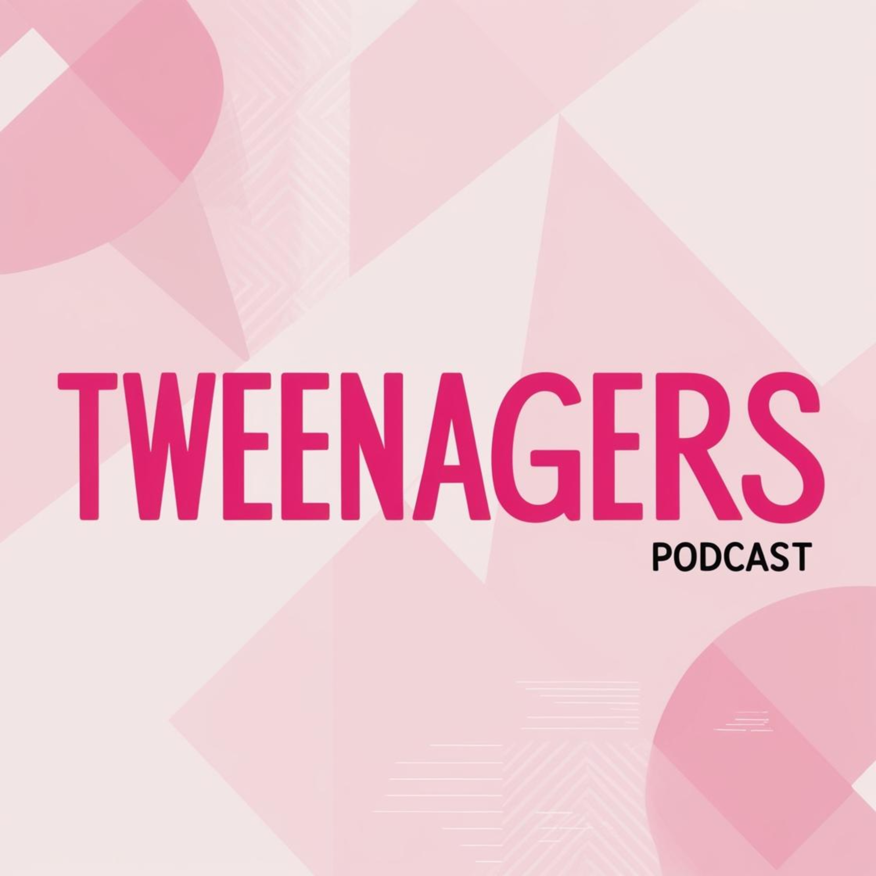 Tweenagers!