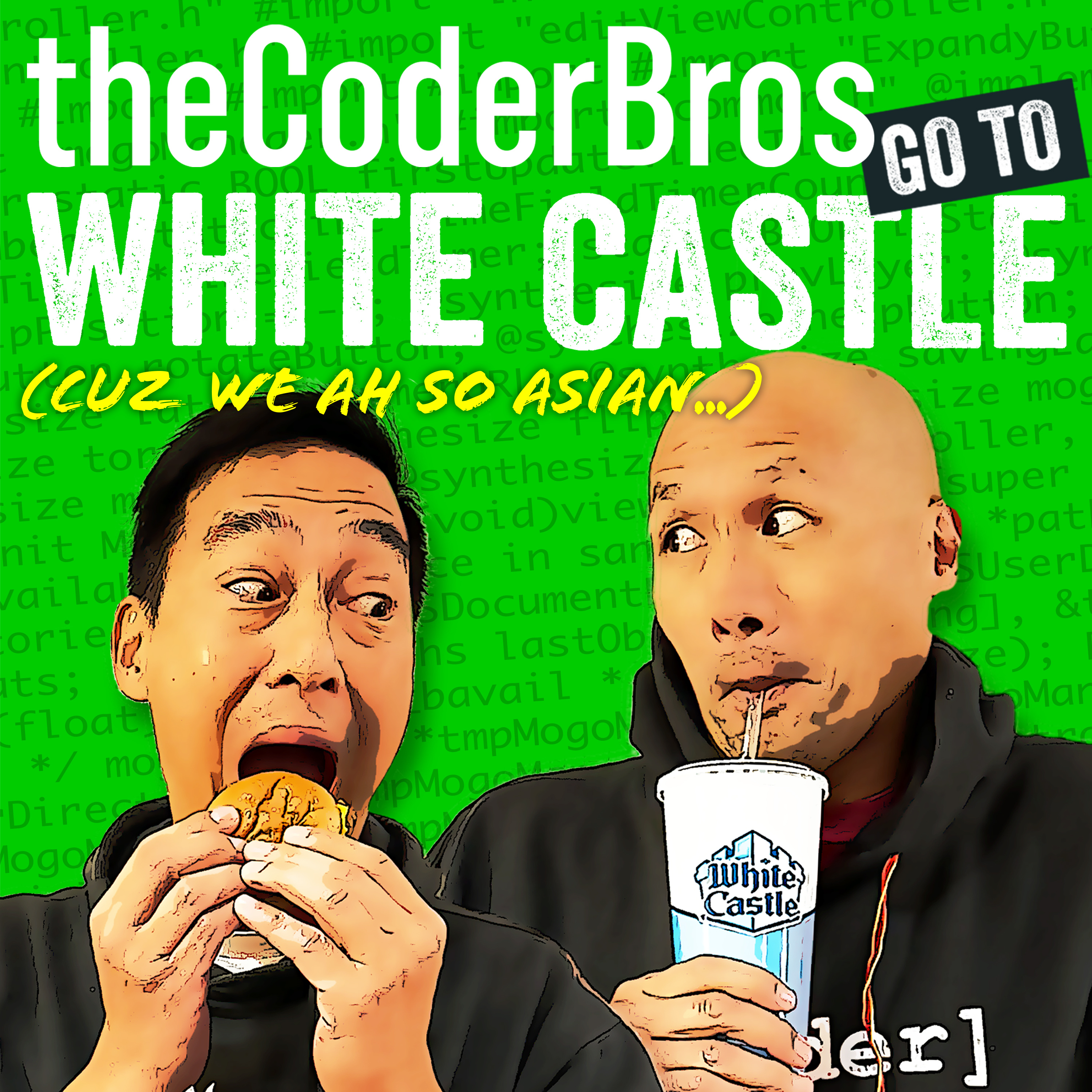 theCoderBros Go To White Castle (Cuz We Ah, So Asian)