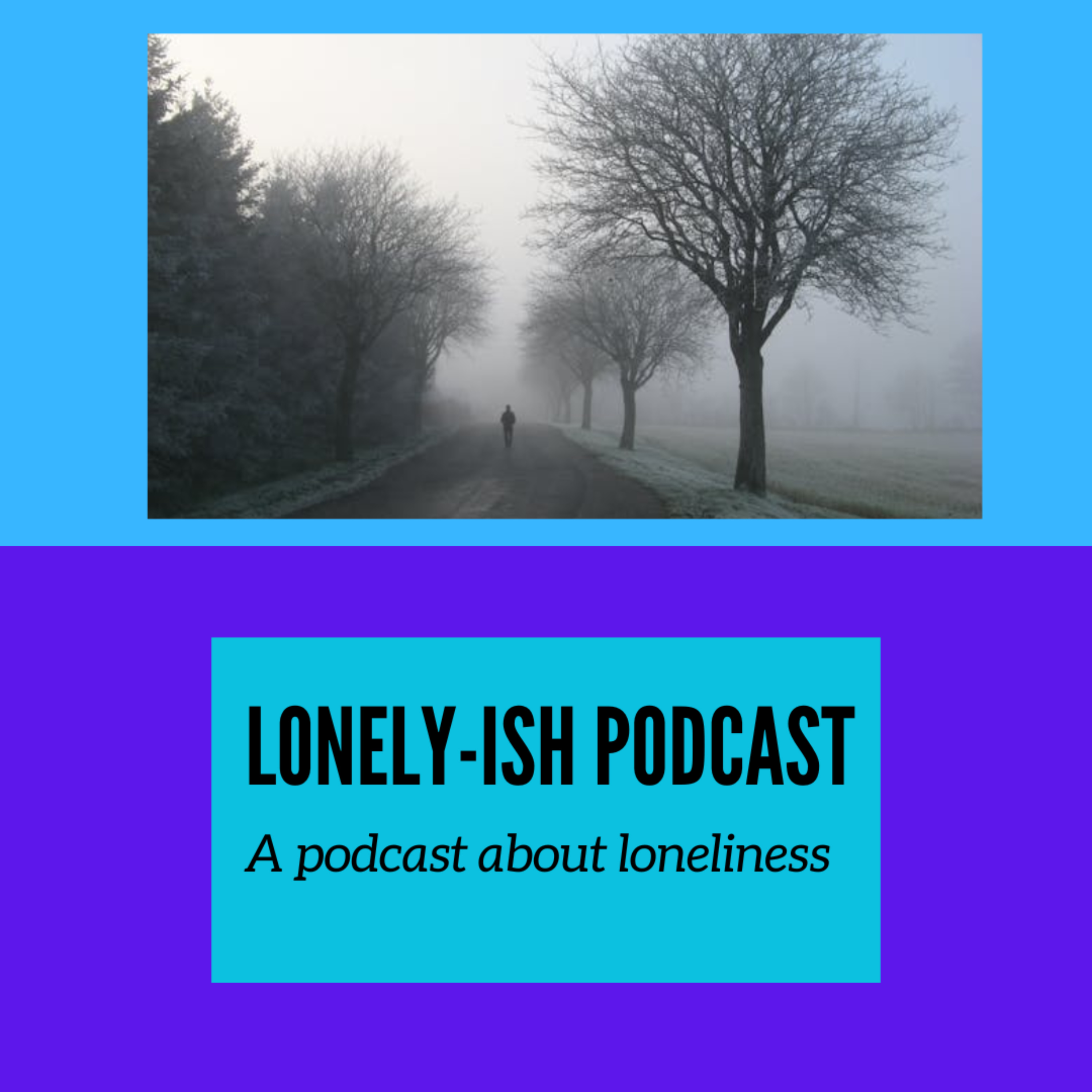 Lonely...Ish