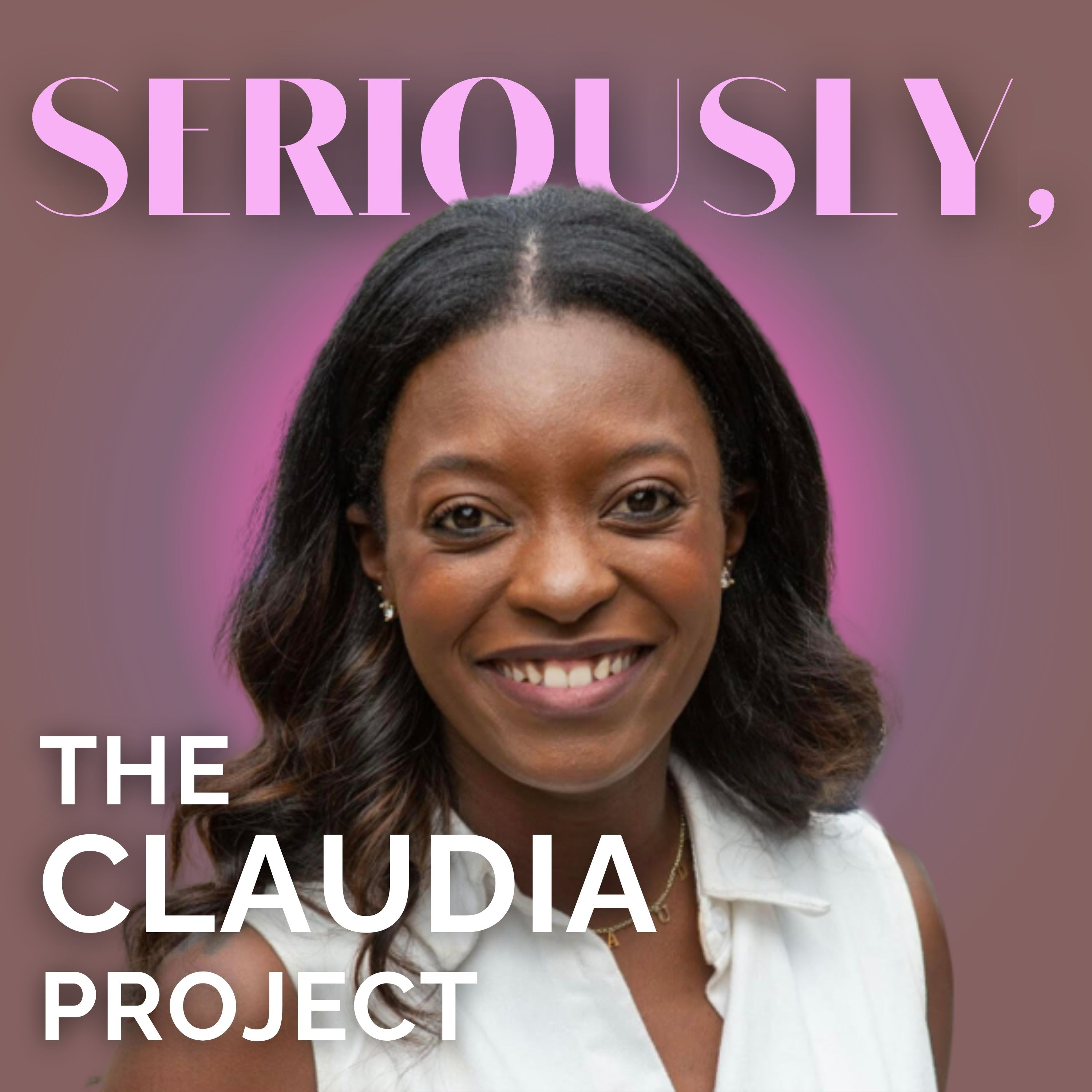 Seriously, The Claudia Project